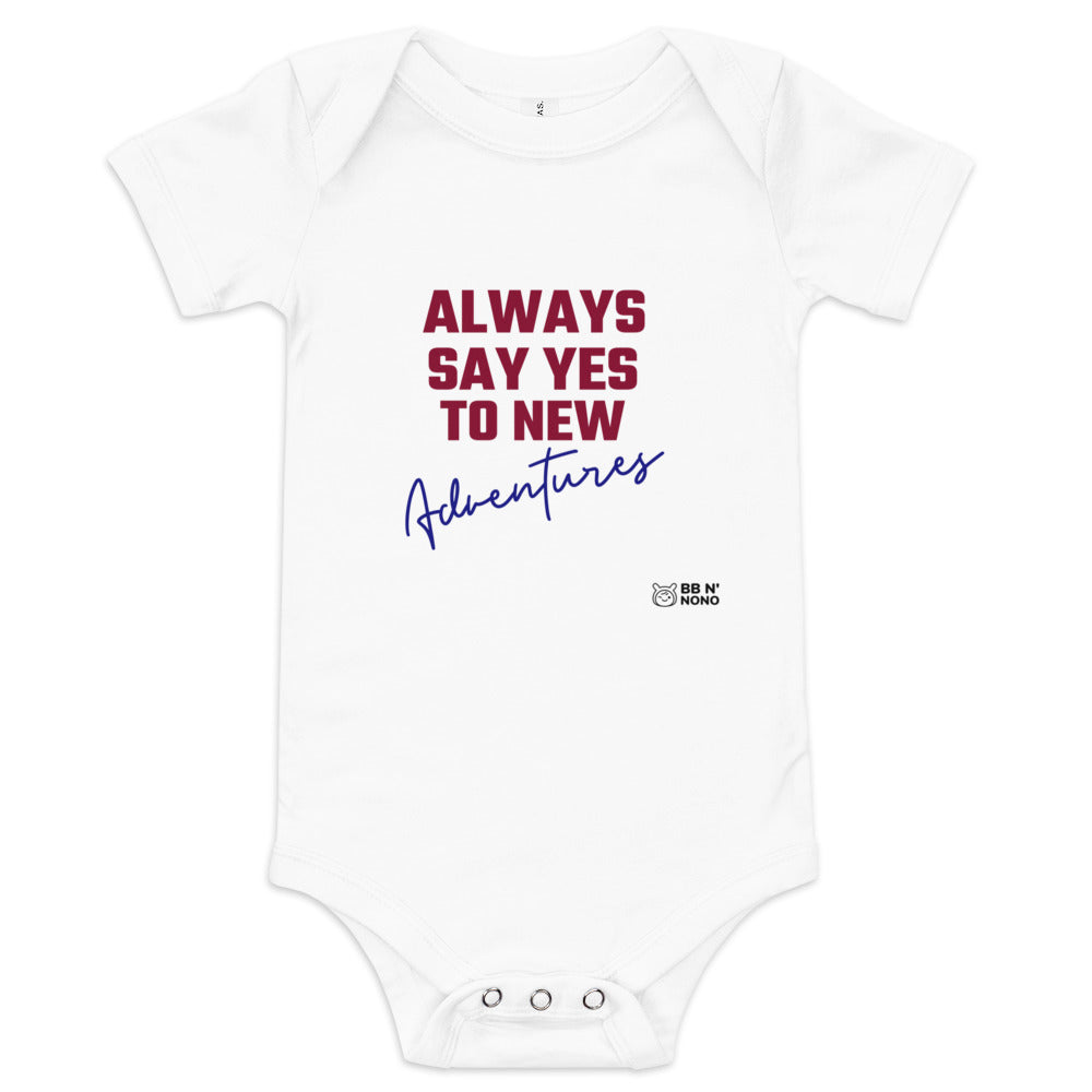 Always say yes to new, adventurer - Baby short sleeve one piece