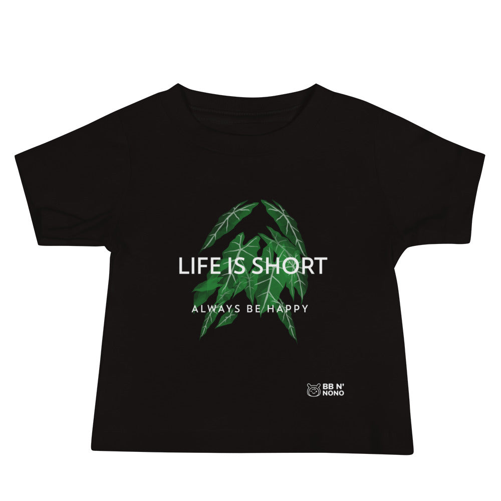 Life is short, always be happy - Baby Jersey Short Sleeve Tee