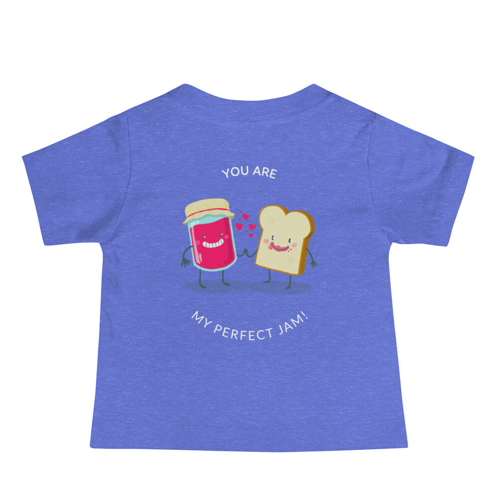 You are my perfect jam - Baby Jersey Short Sleeve Tee (back print)