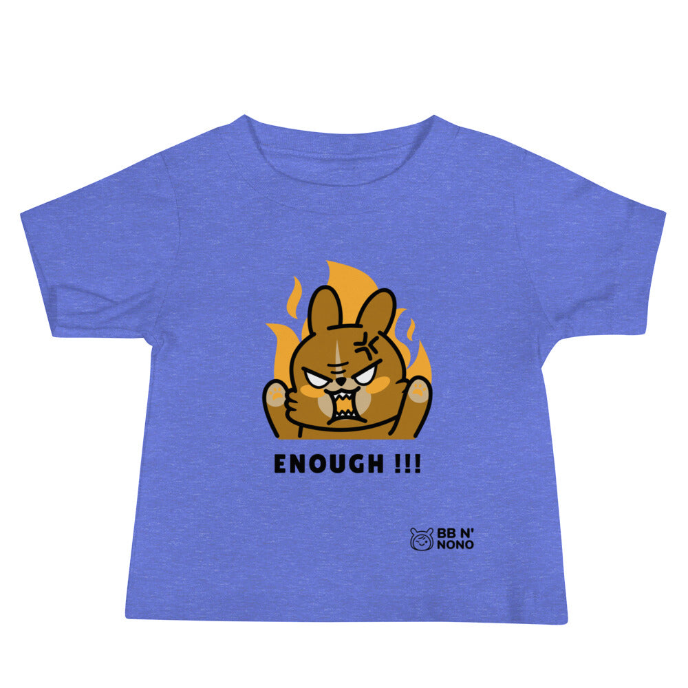 Enough!! - Baby Jersey Short Sleeve Tee