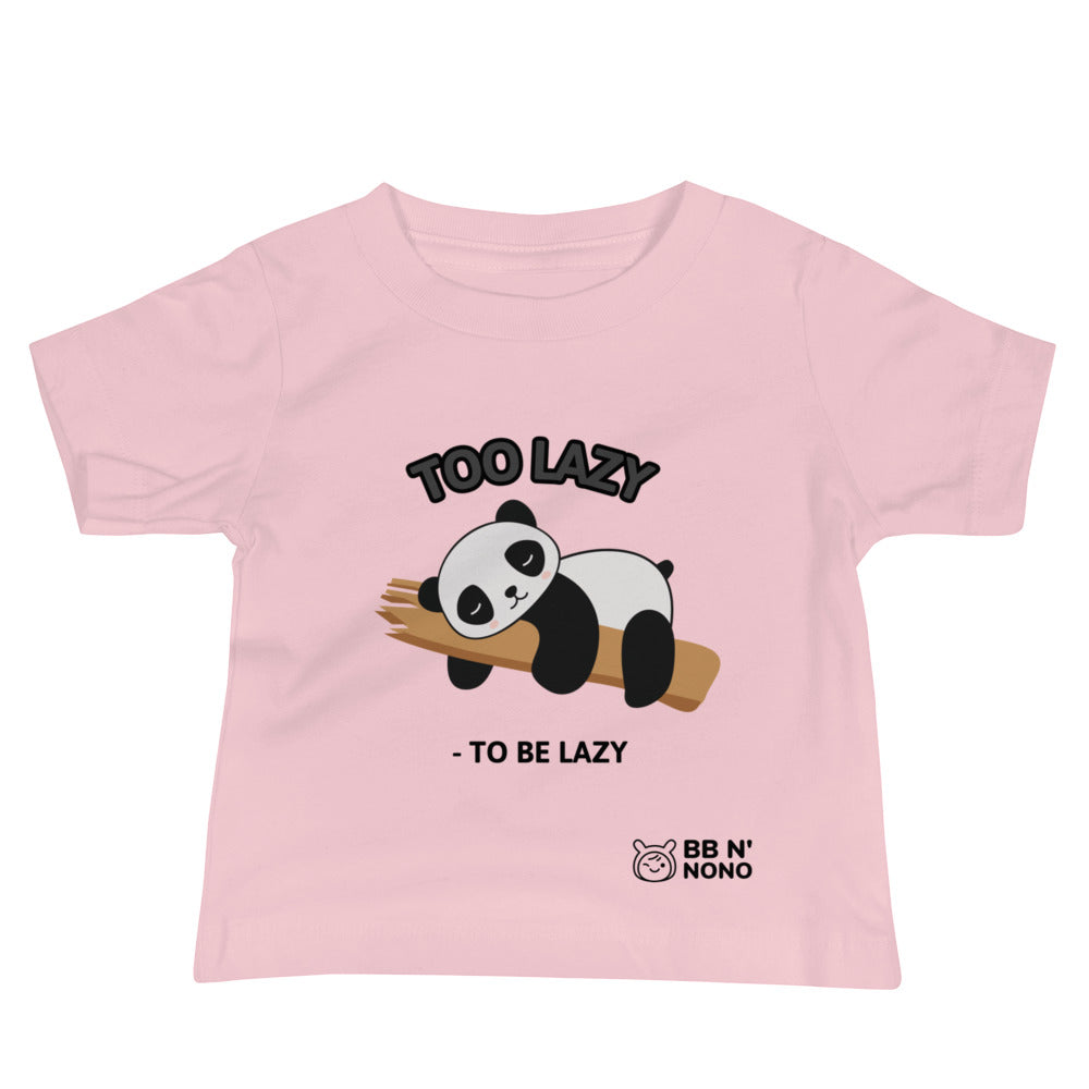 Too lazy to be lazy - Baby Jersey Short Sleeve Tee