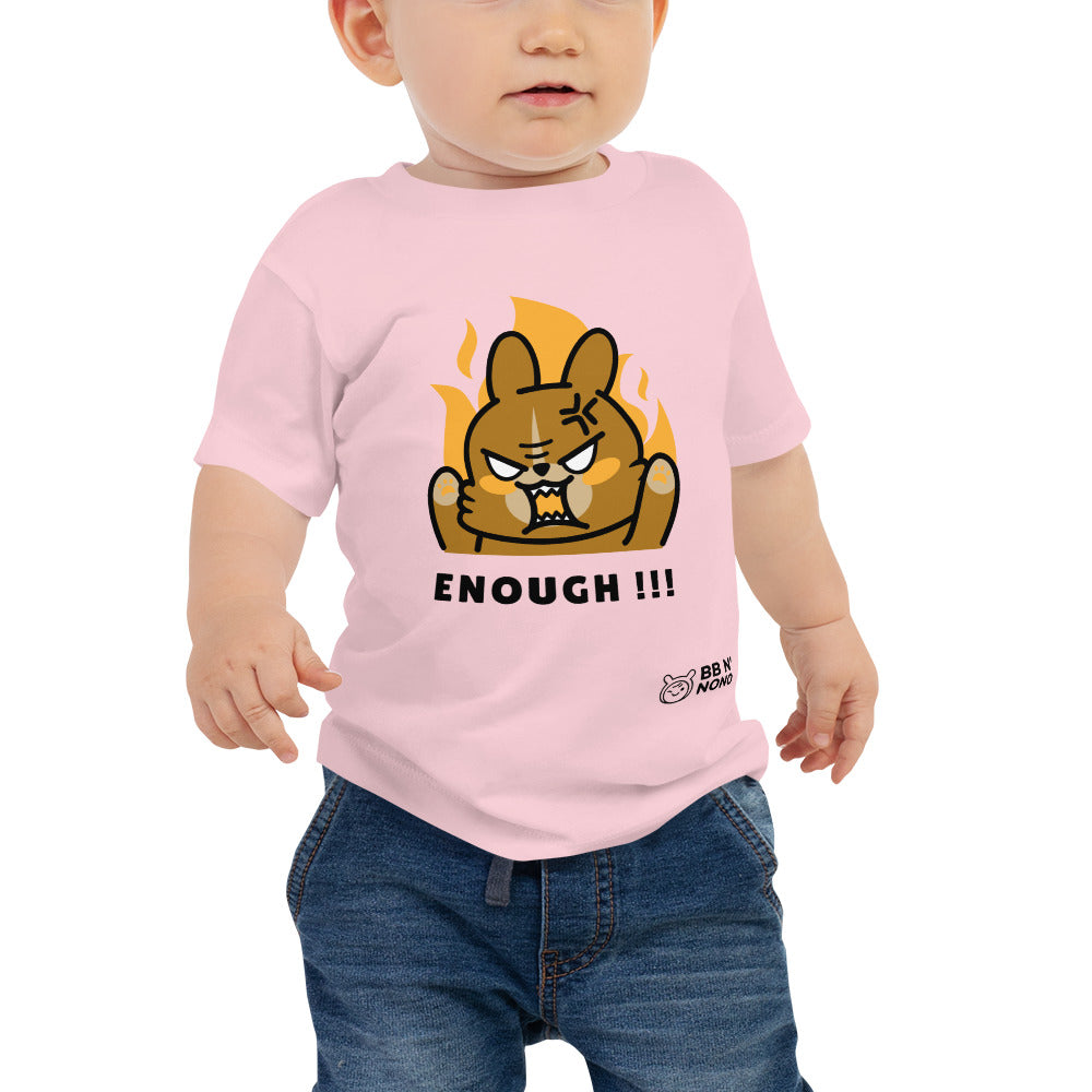 Enough!! - Baby Jersey Short Sleeve Tee