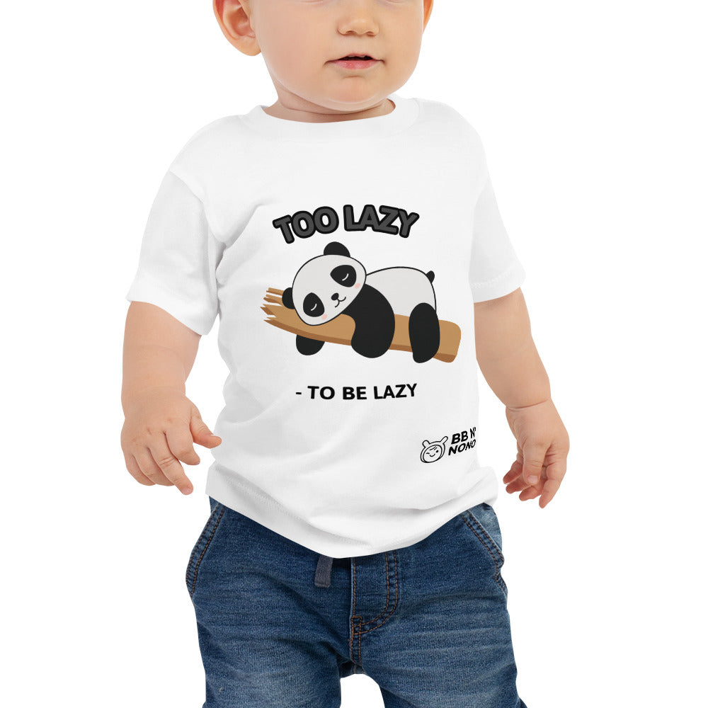 Too lazy to be lazy - Baby Jersey Short Sleeve Tee