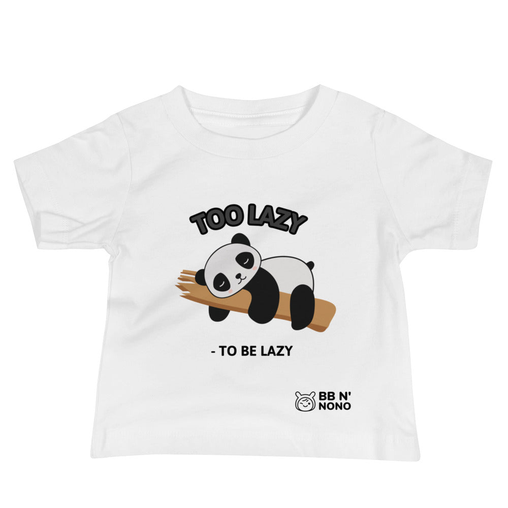 Too lazy to be lazy - Baby Jersey Short Sleeve Tee