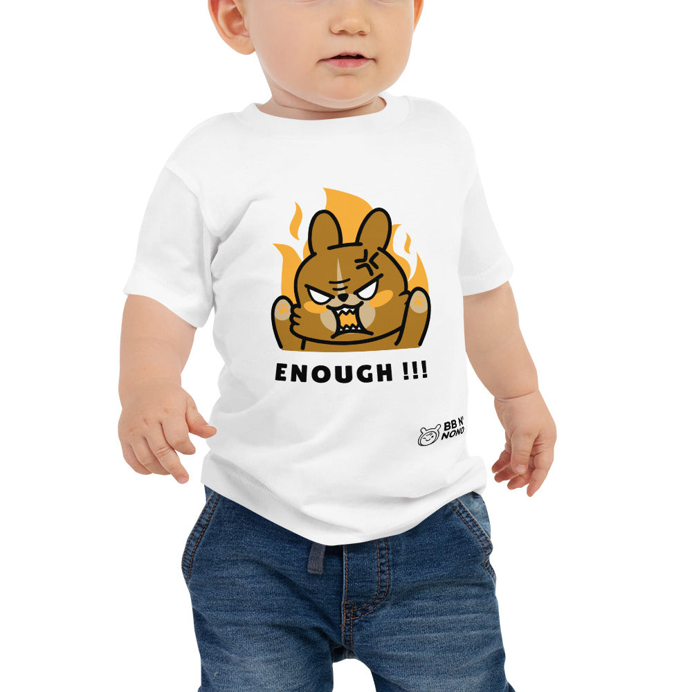 Enough!! - Baby Jersey Short Sleeve Tee