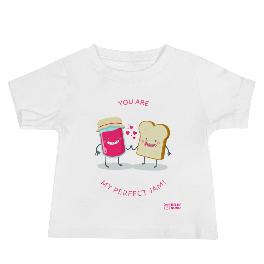 You are my perfect jam - Baby Jersey Short Sleeve Tee