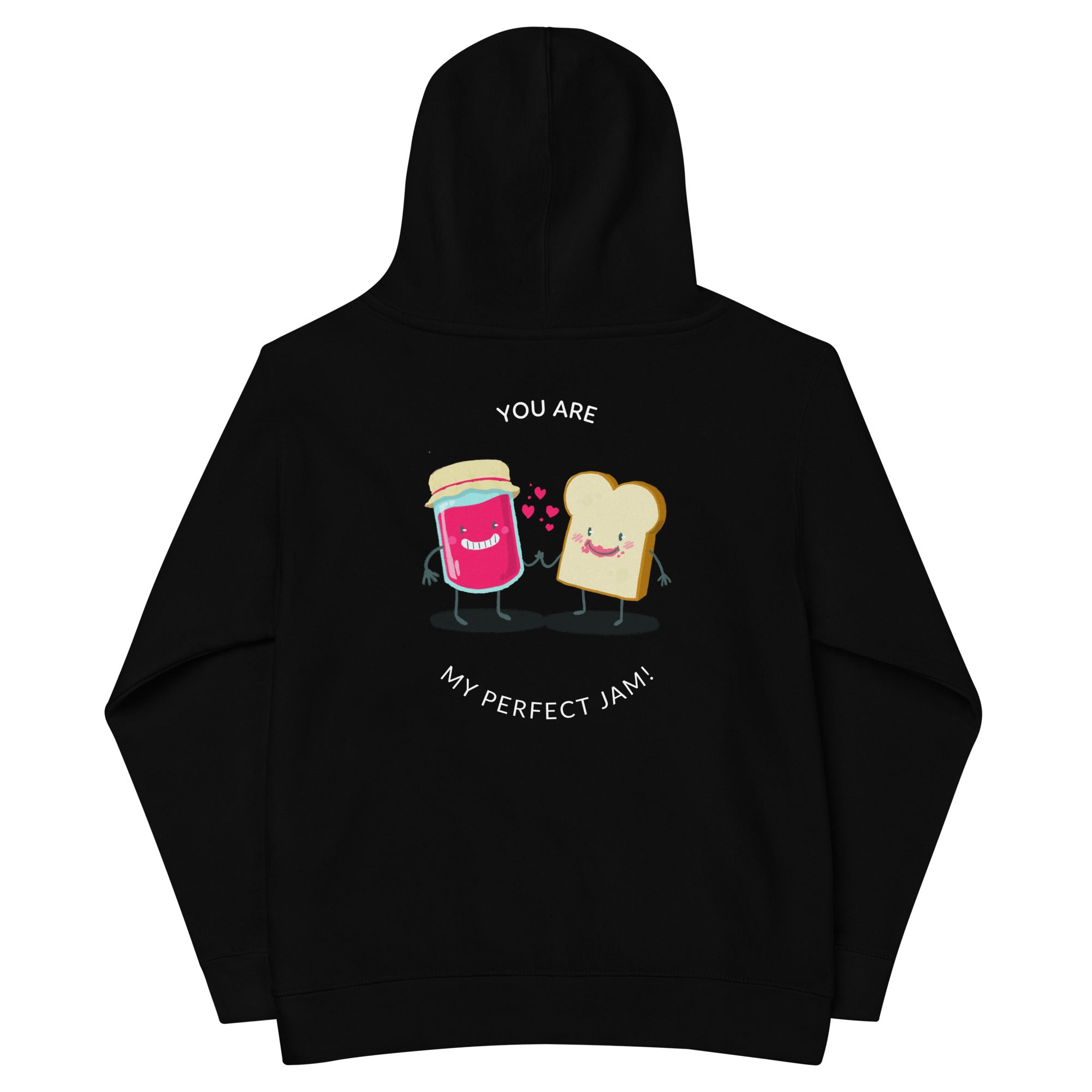 You are my perfect jam - Kids fleece hoodie (back print)