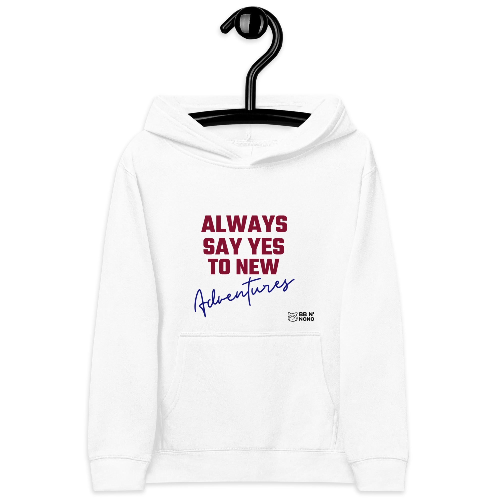 Always say yes to new, adventurer - Kids fleece hoodie