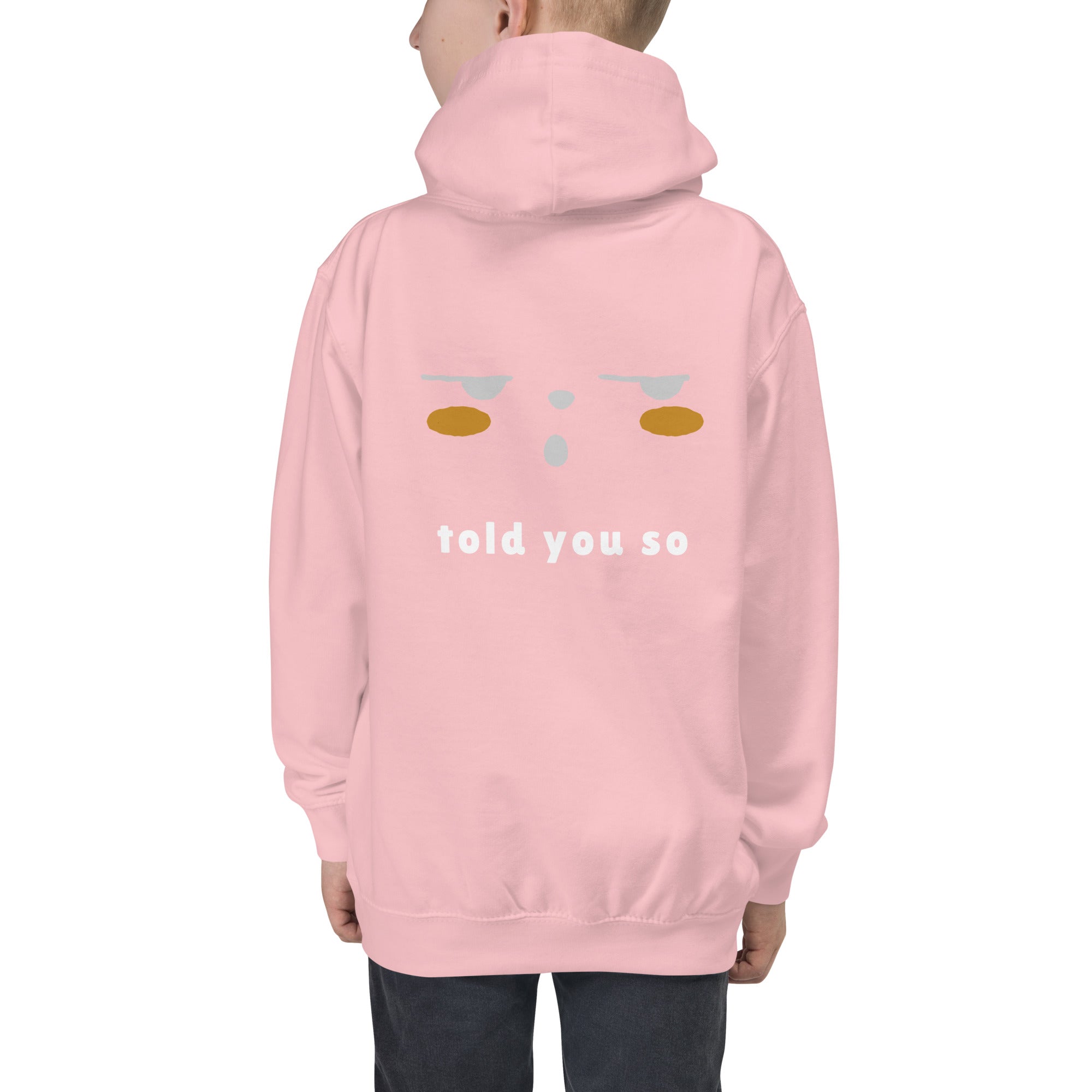 Told you so - Kids Hoodie (back print)