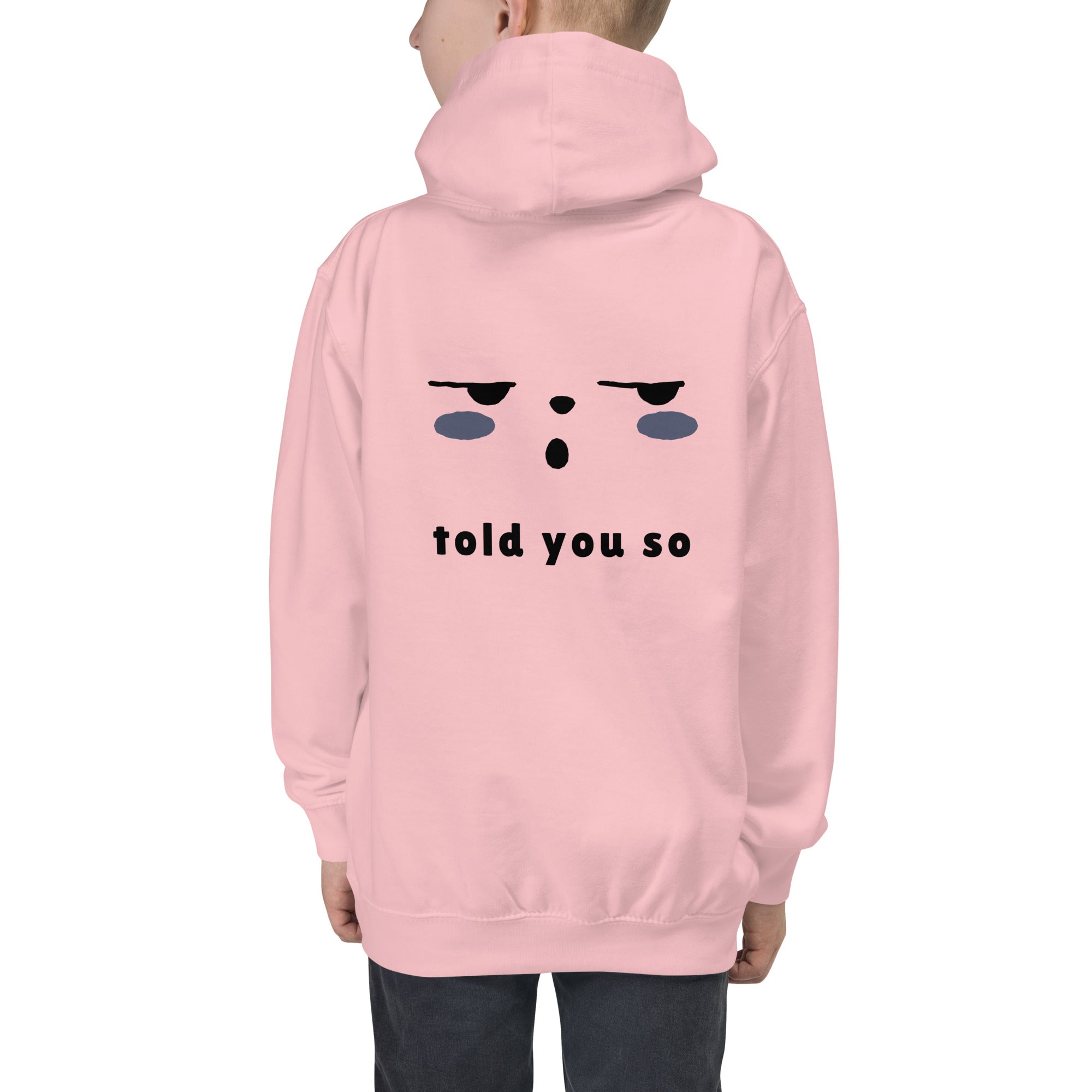 Told you so - Kids Hoodie (back print)