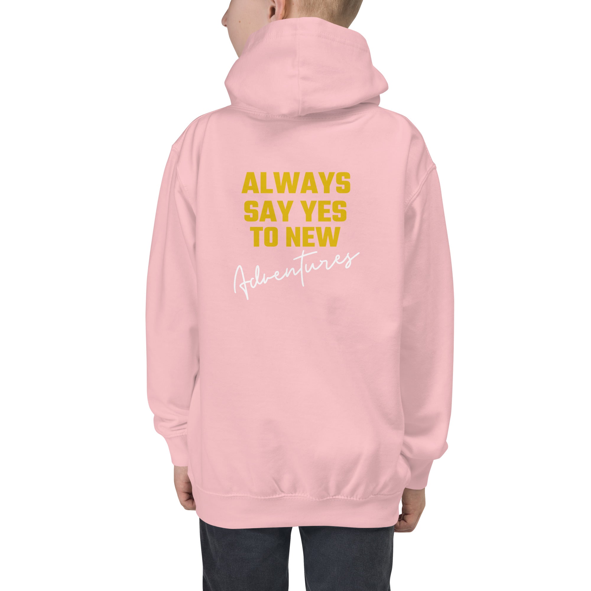 Always say yes to new, adventurer - Kids Hoodie (back print)