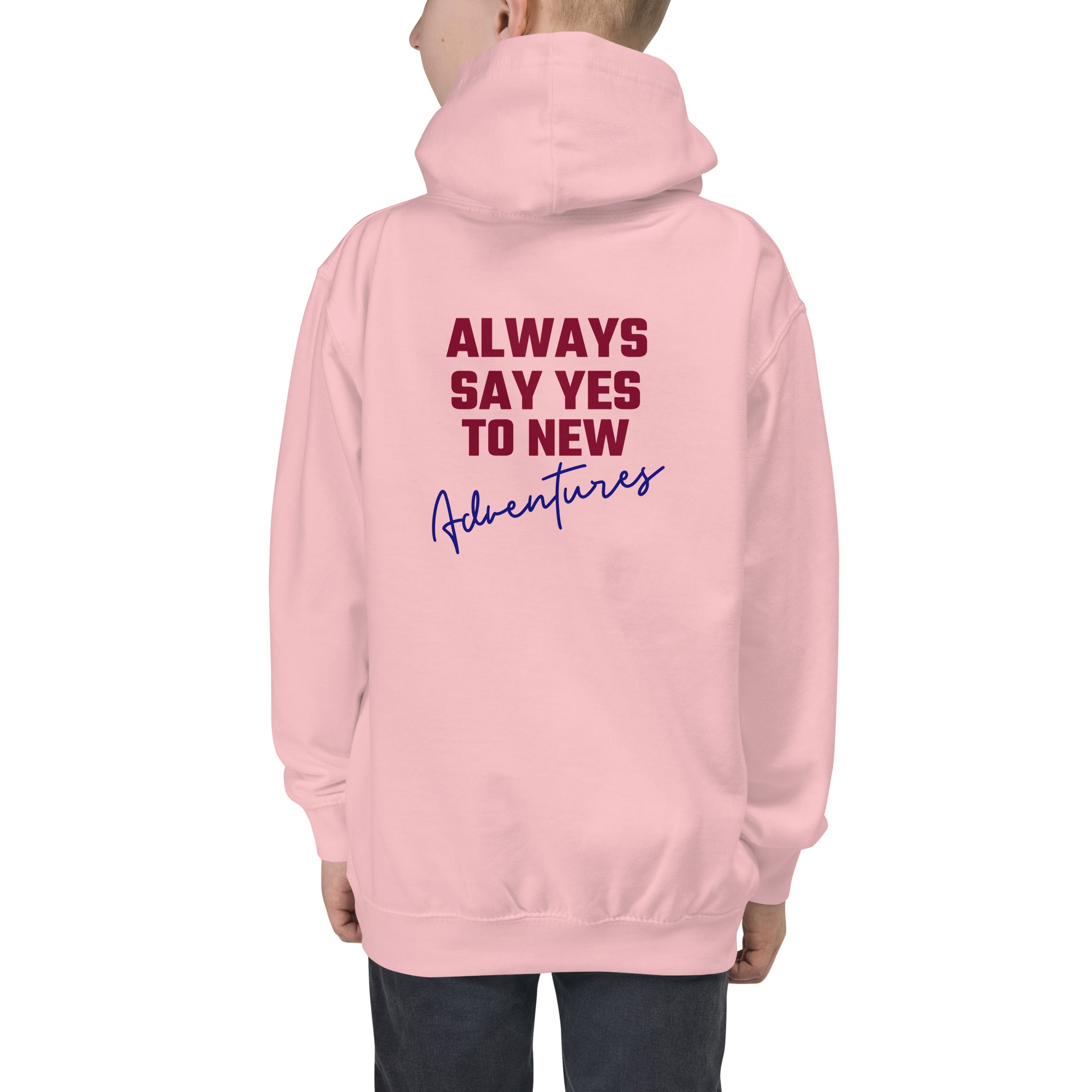 Always say yes to new, adventurer - Kids Hoodie (back print)