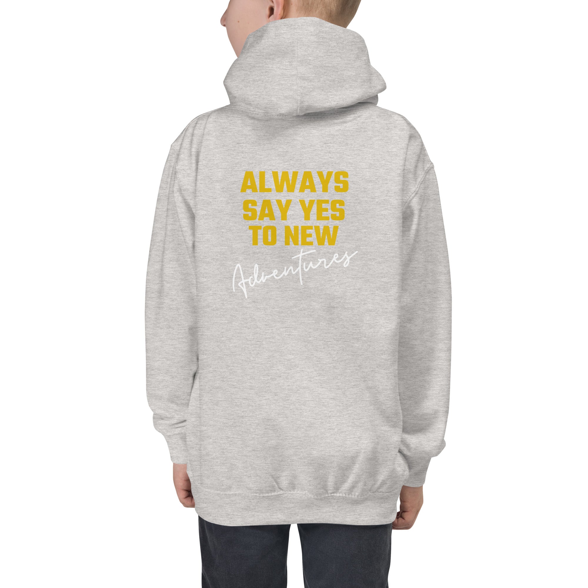 Always say yes to new, adventurer - Kids Hoodie (back print)