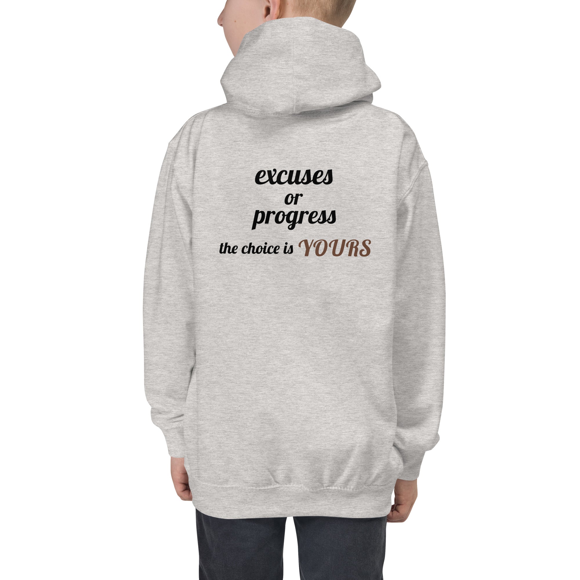 Excuses or Progress, the choice is yours V - Kids Hoodie (back print)