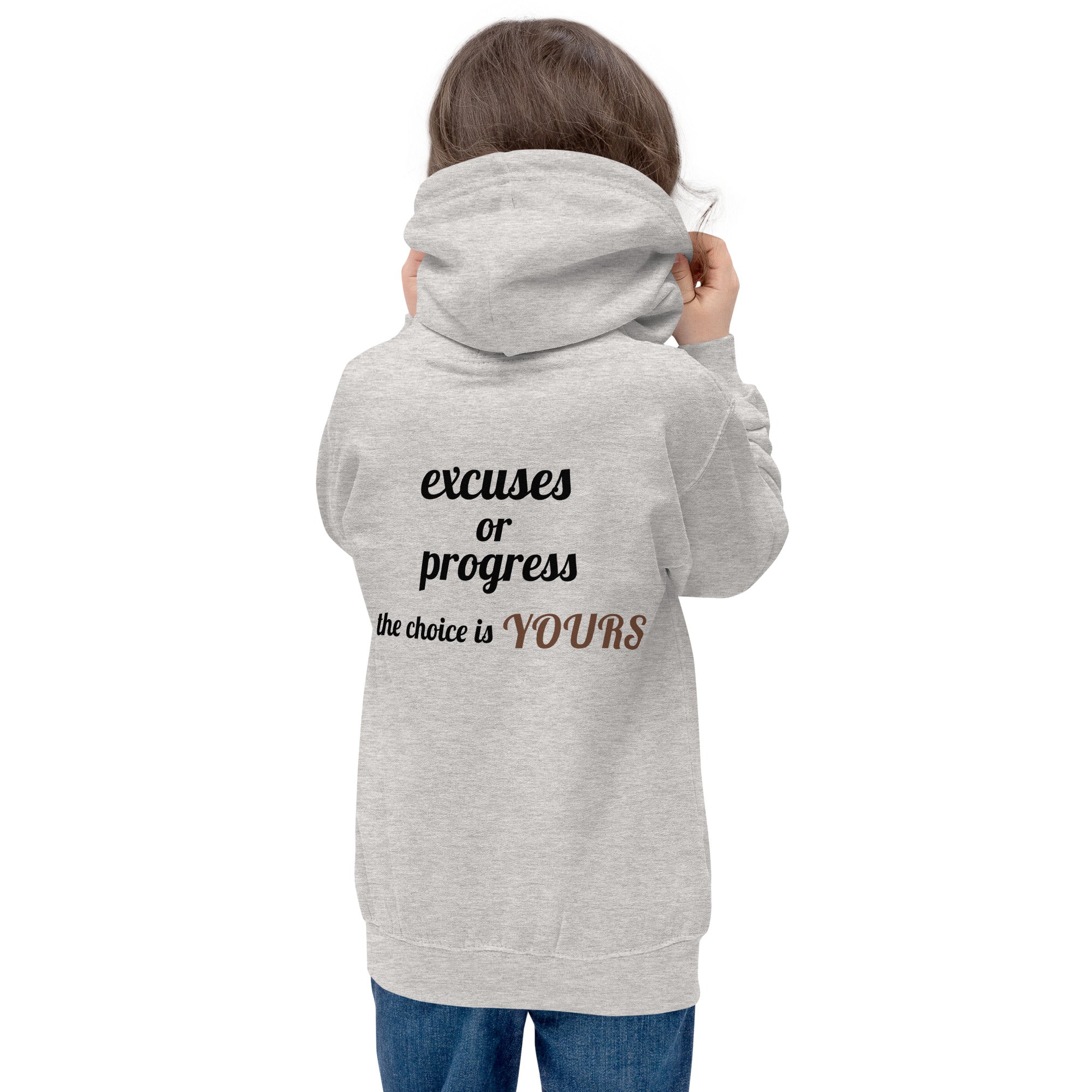 Excuses or Progress, the choice is yours V - Kids Hoodie (back print)