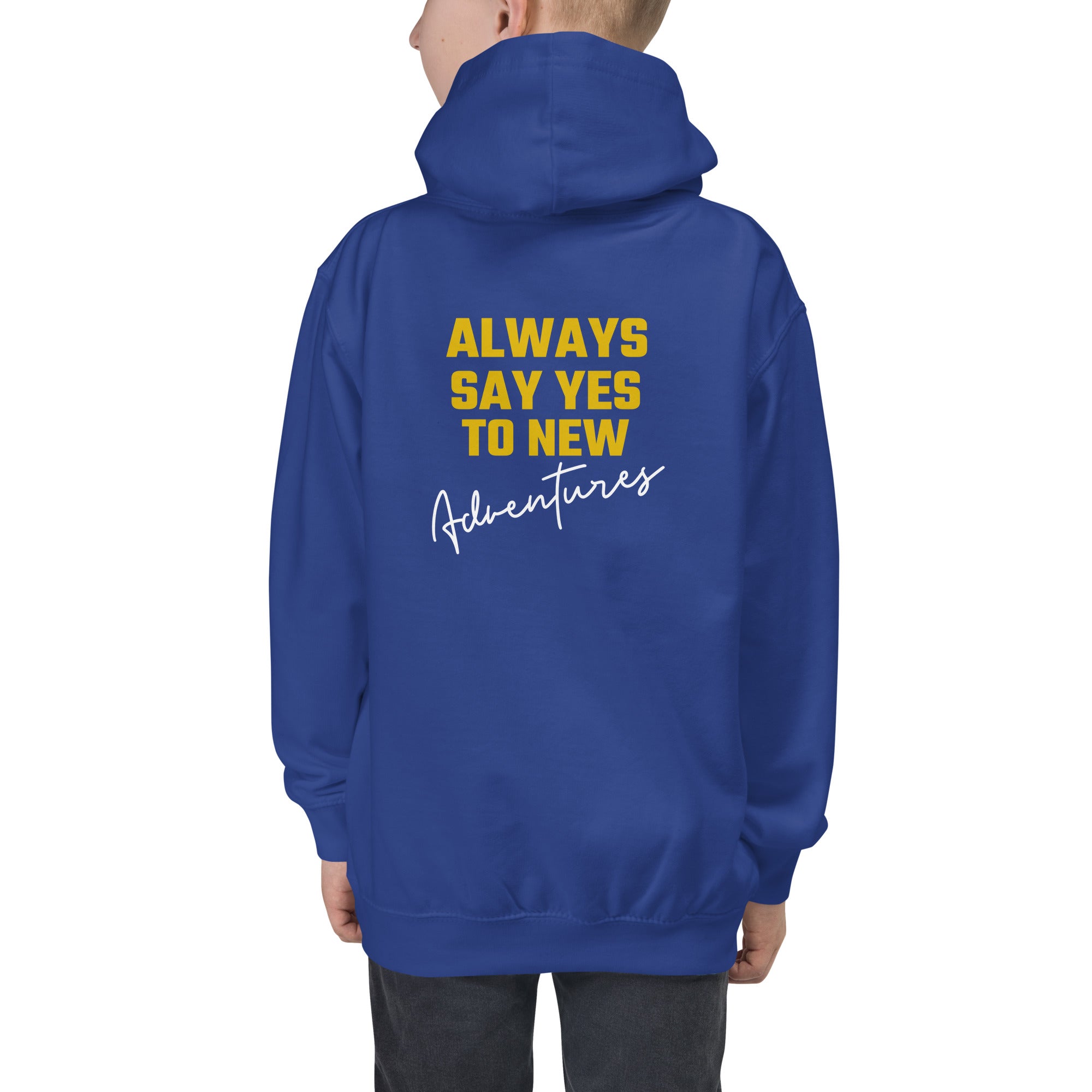 Always say yes to new, adventurer - Kids Hoodie (back print)