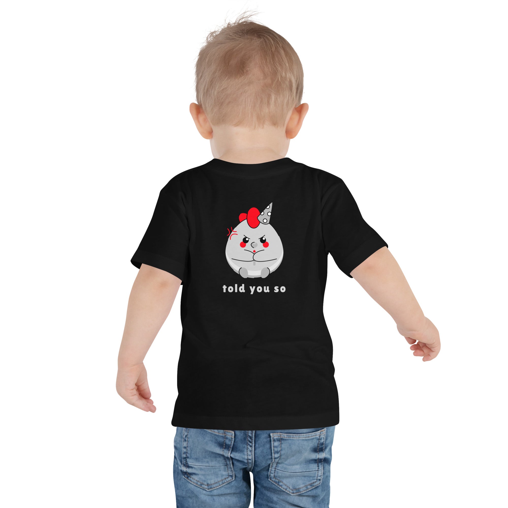 Told you so V - Toddler Short Sleeve Tee (back print)