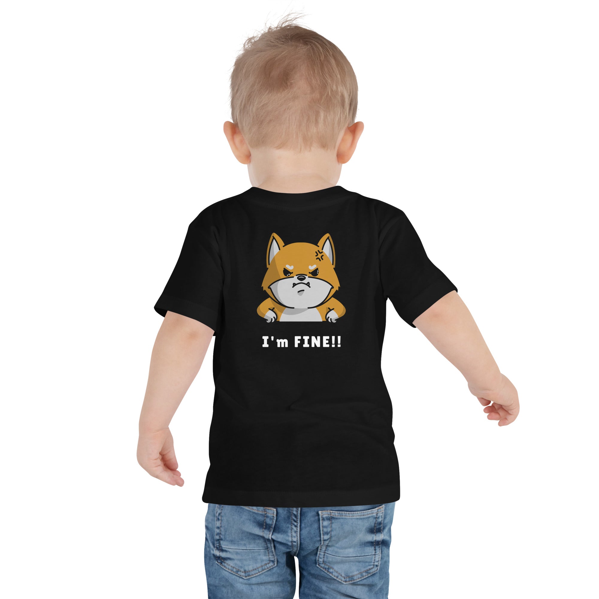 I'm fine - Toddler Short Sleeve Tee (back print)