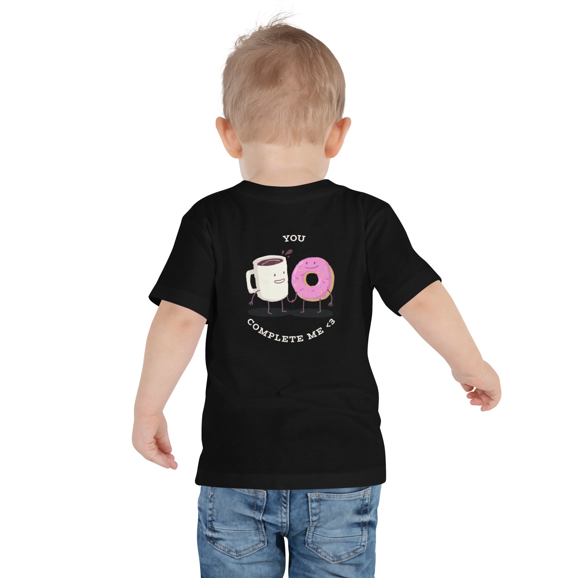 You complete me - Toddler Short Sleeve Tee (back print)