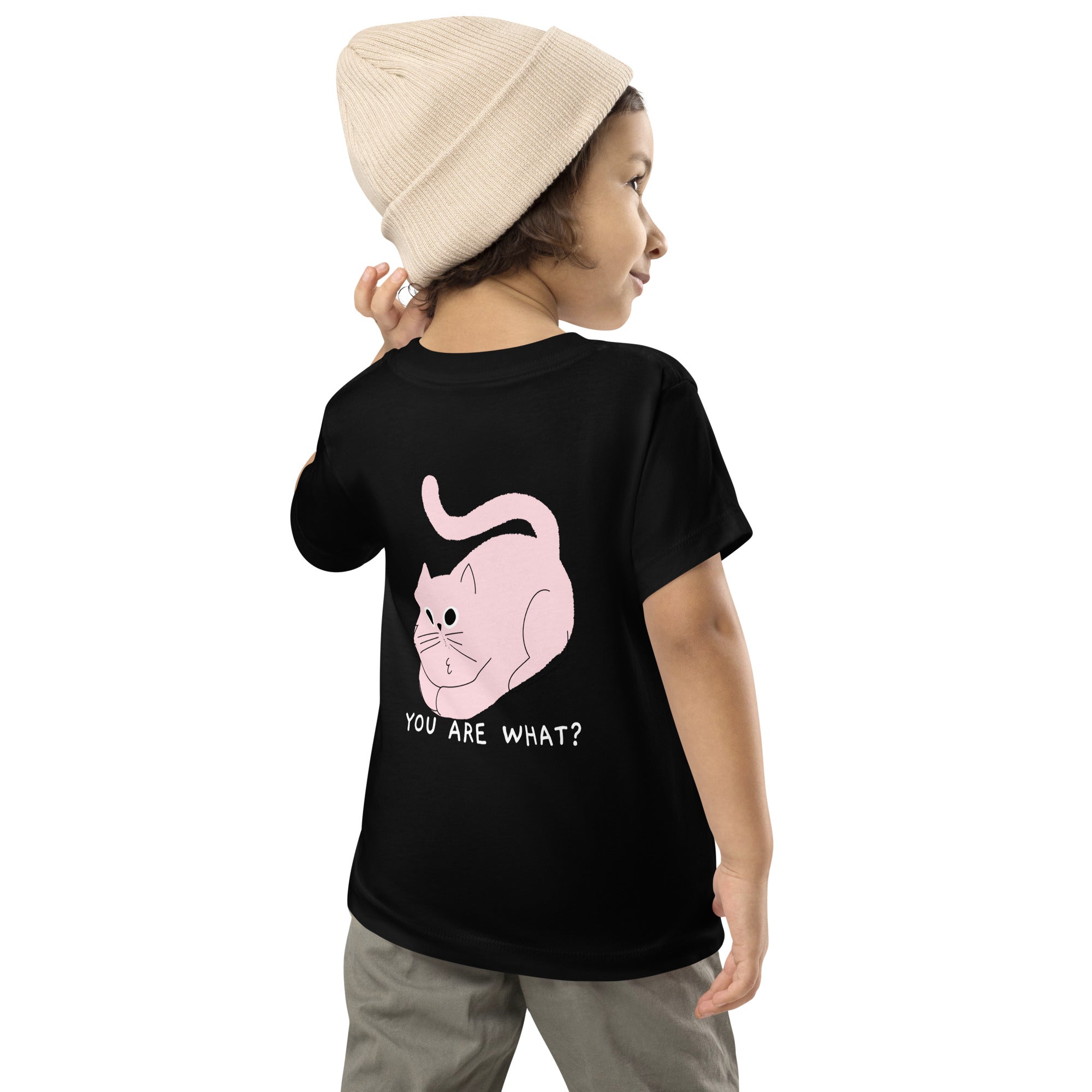 You are what? - Toddler Short Sleeve Tee (back print)