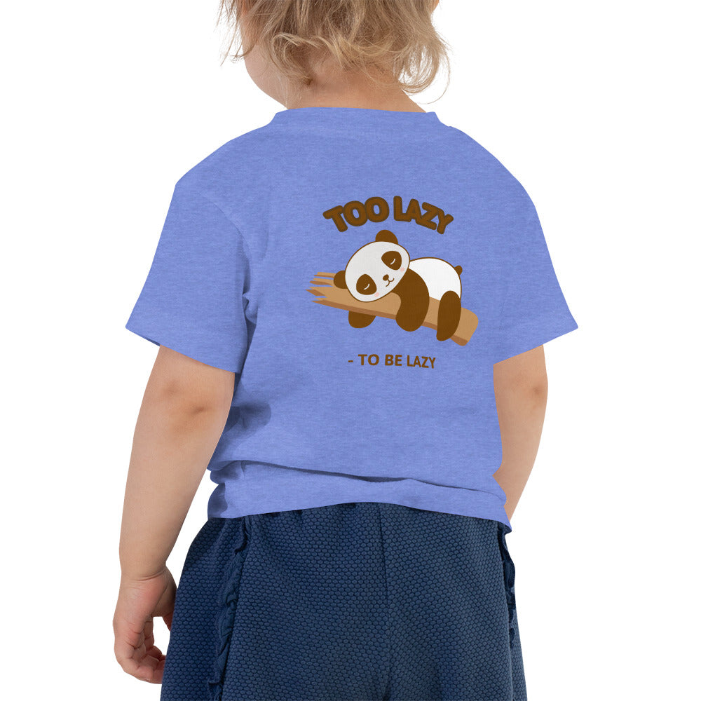 Too lazy to be lazy - Toddler Short Sleeve Tee (back print)