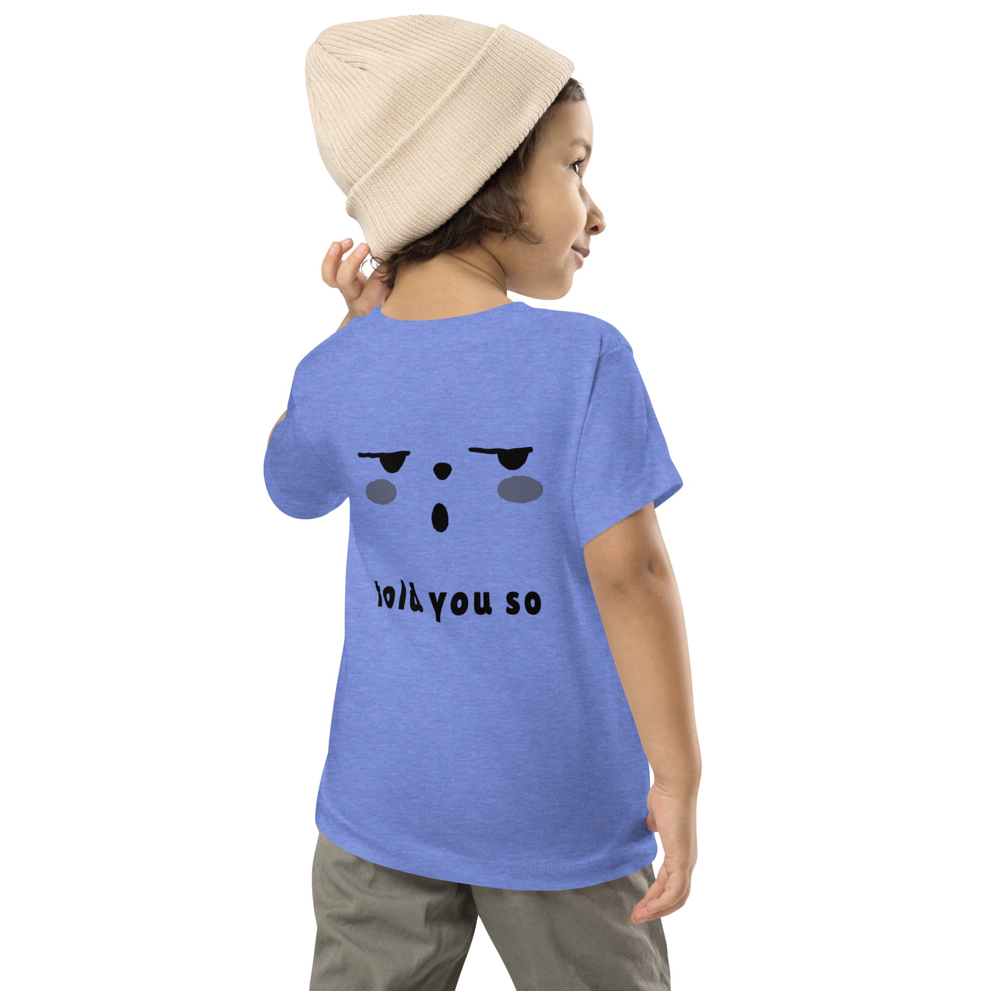 Told you so - Toddler Short Sleeve Tee (back print)