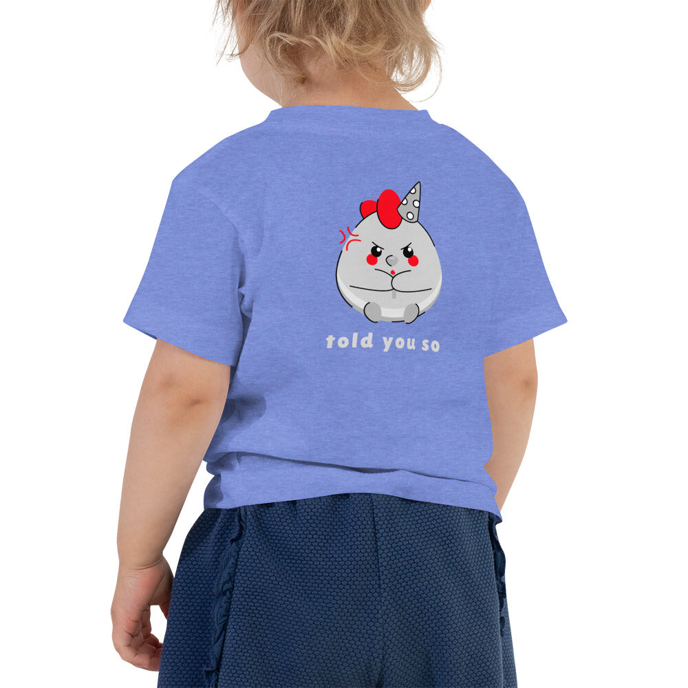 Told you so V - Toddler Short Sleeve Tee (back print)