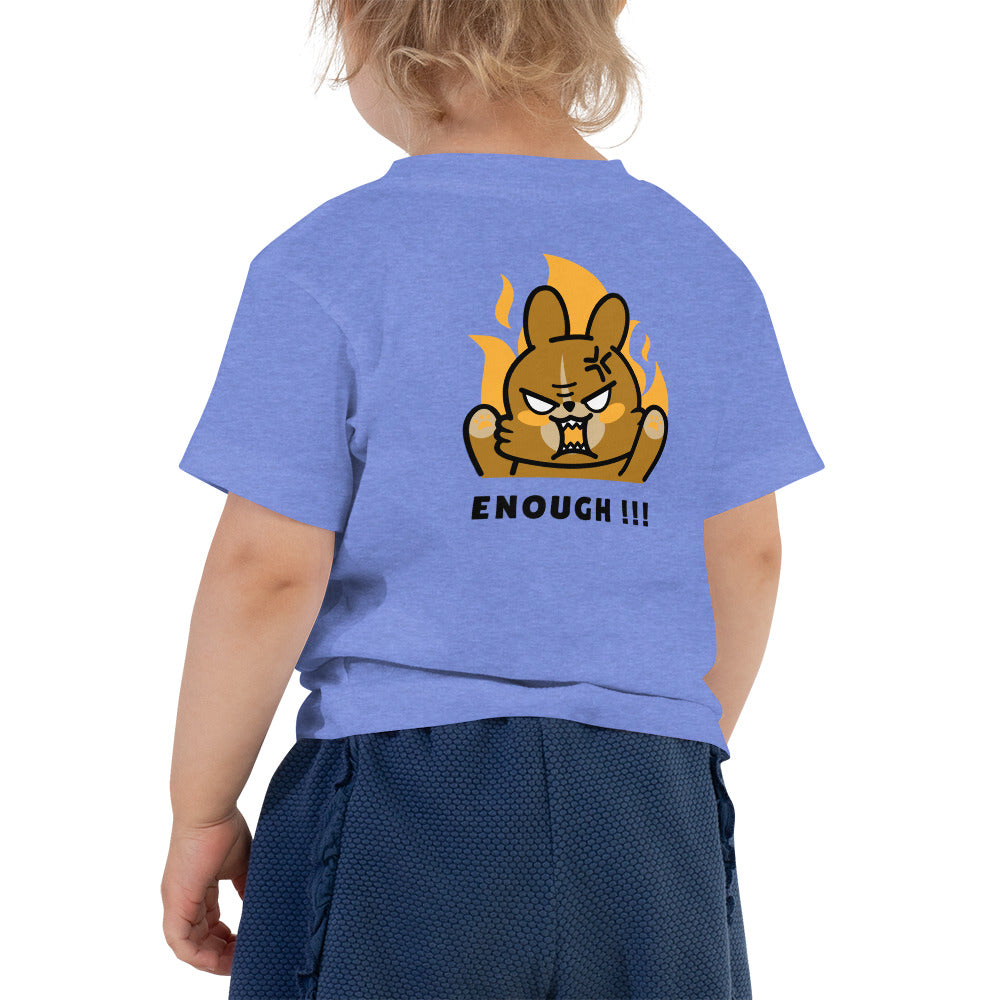 Enough!! - Toddler Short Sleeve Tee (back print)