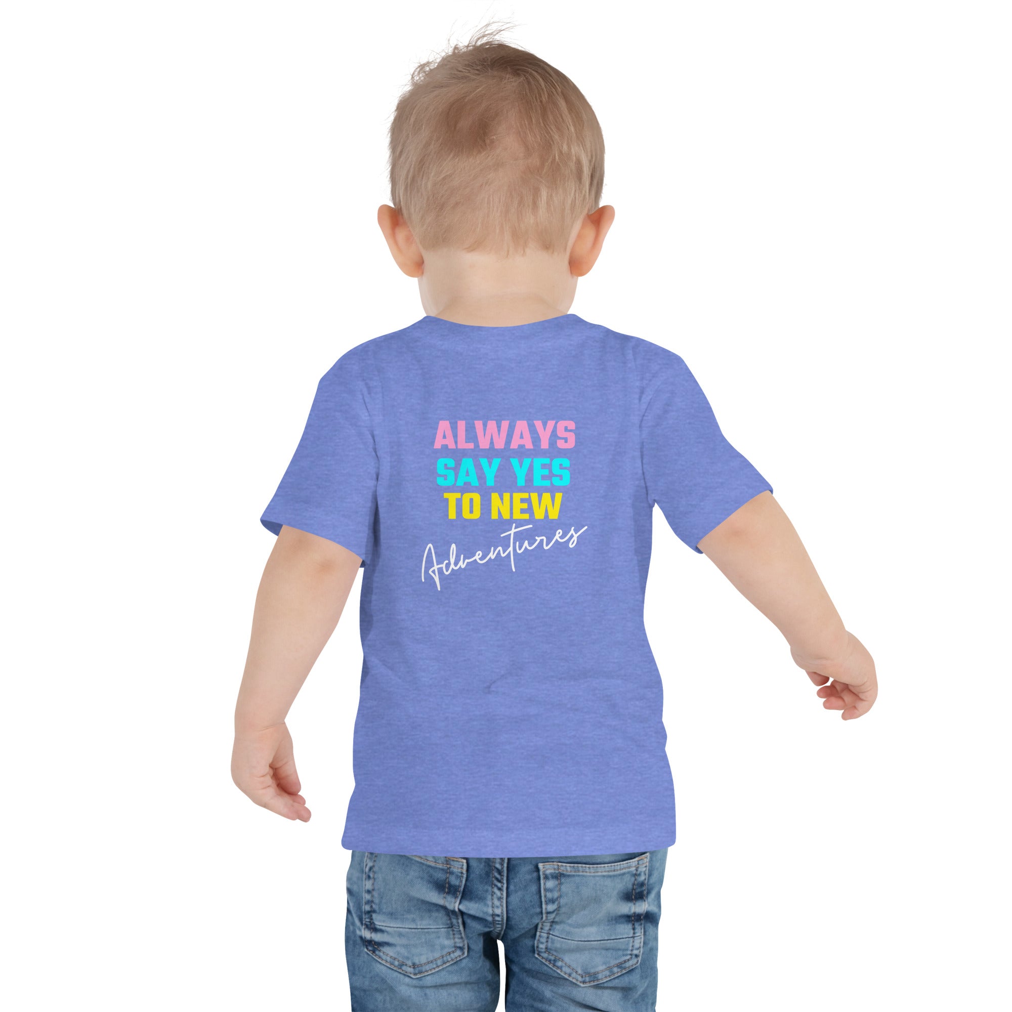 Always say yes to new, adventurer - Toddler Short Sleeve Tee (back print)