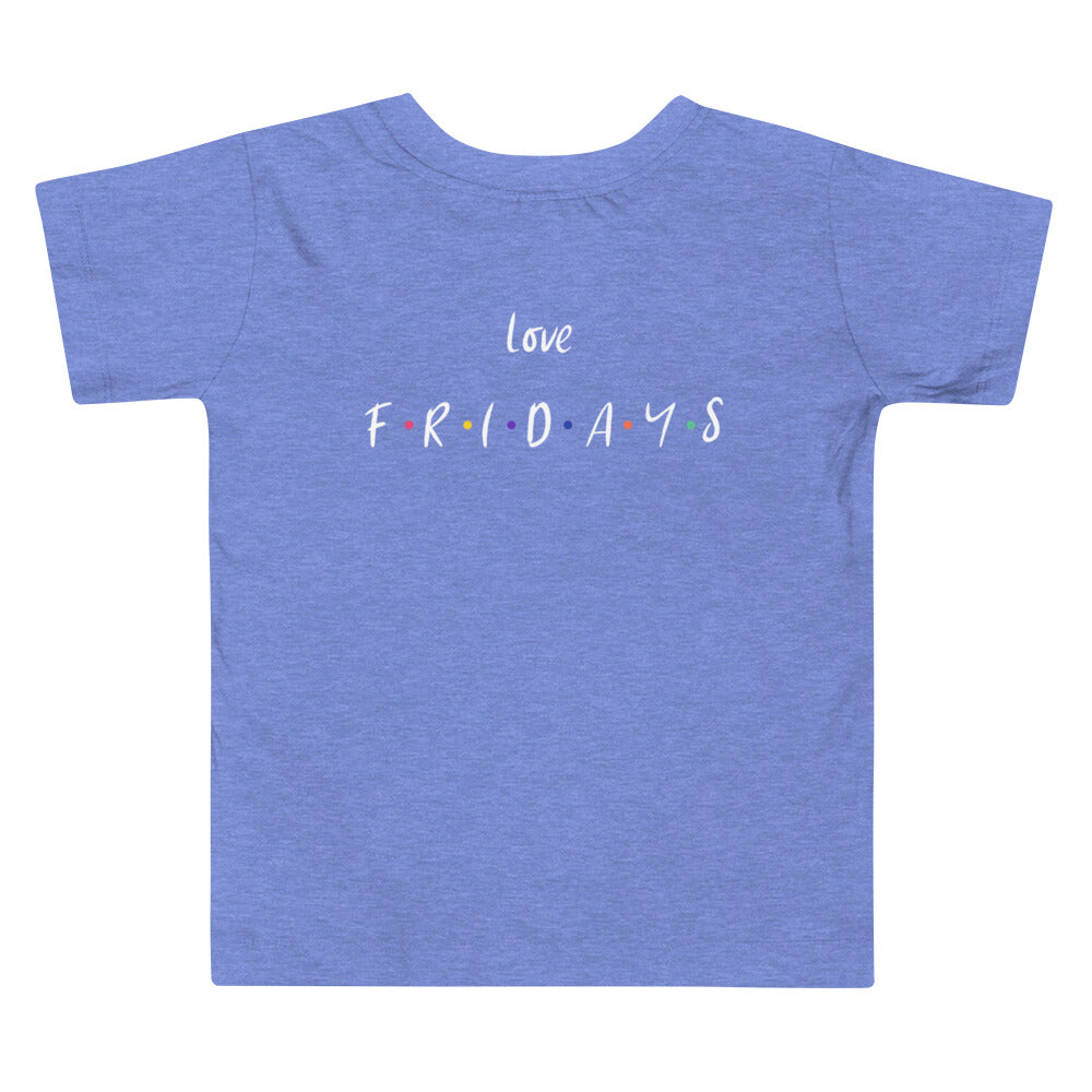 Love Fridays - Toddler Short Sleeve Tee (back print)