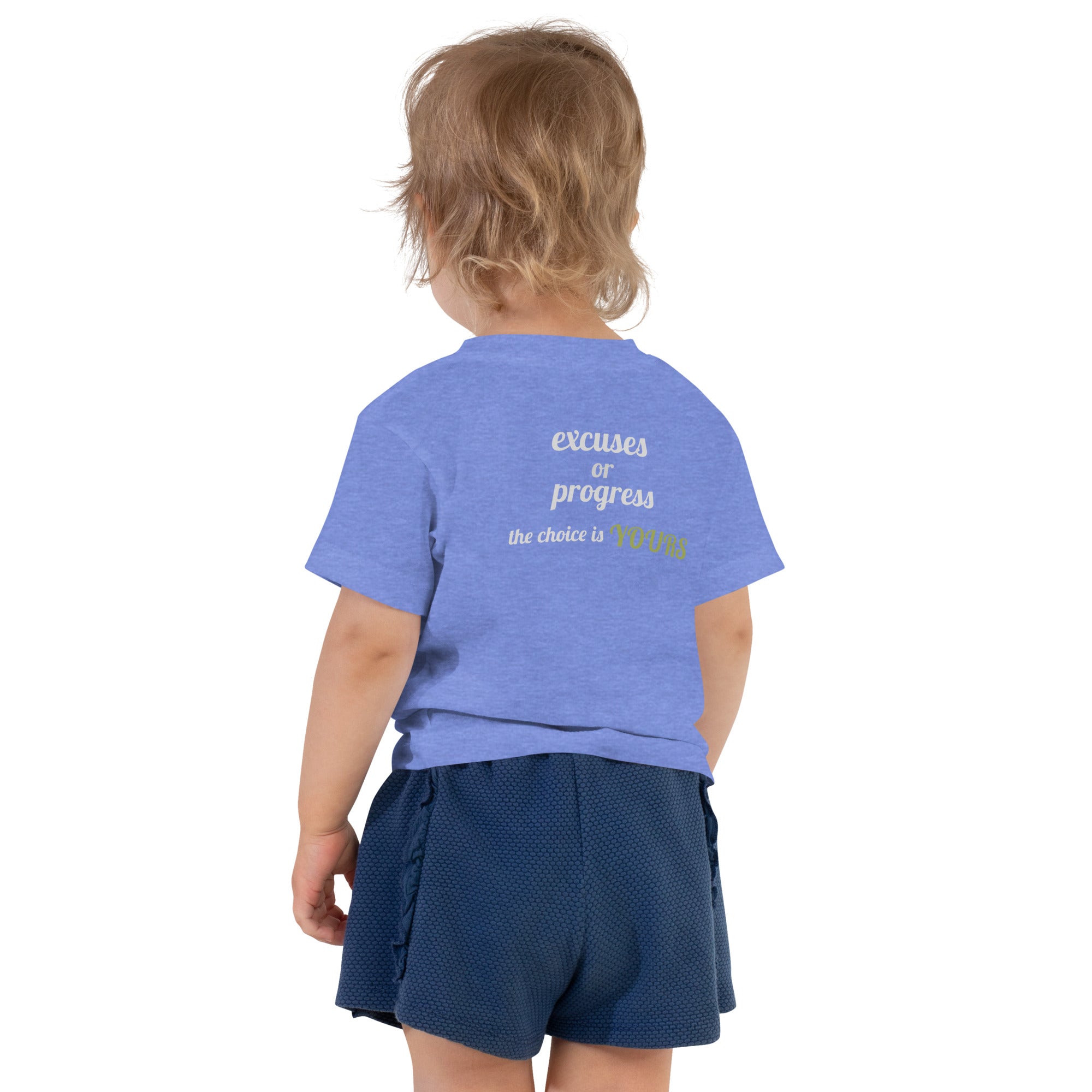 Excuses or Progress, the choice is yours V - Toddler Short Sleeve Tee (back print)