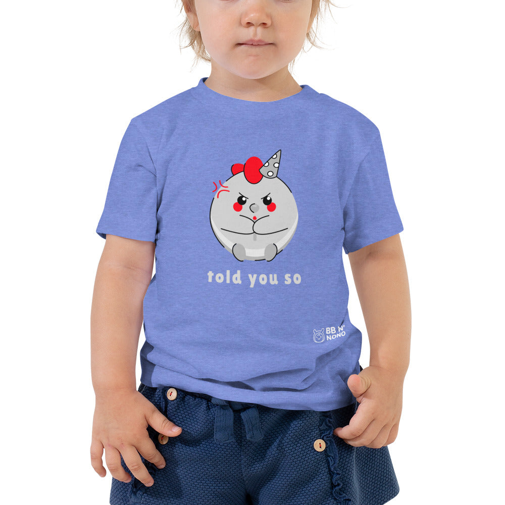 Told you so V - Toddler Short Sleeve Tee