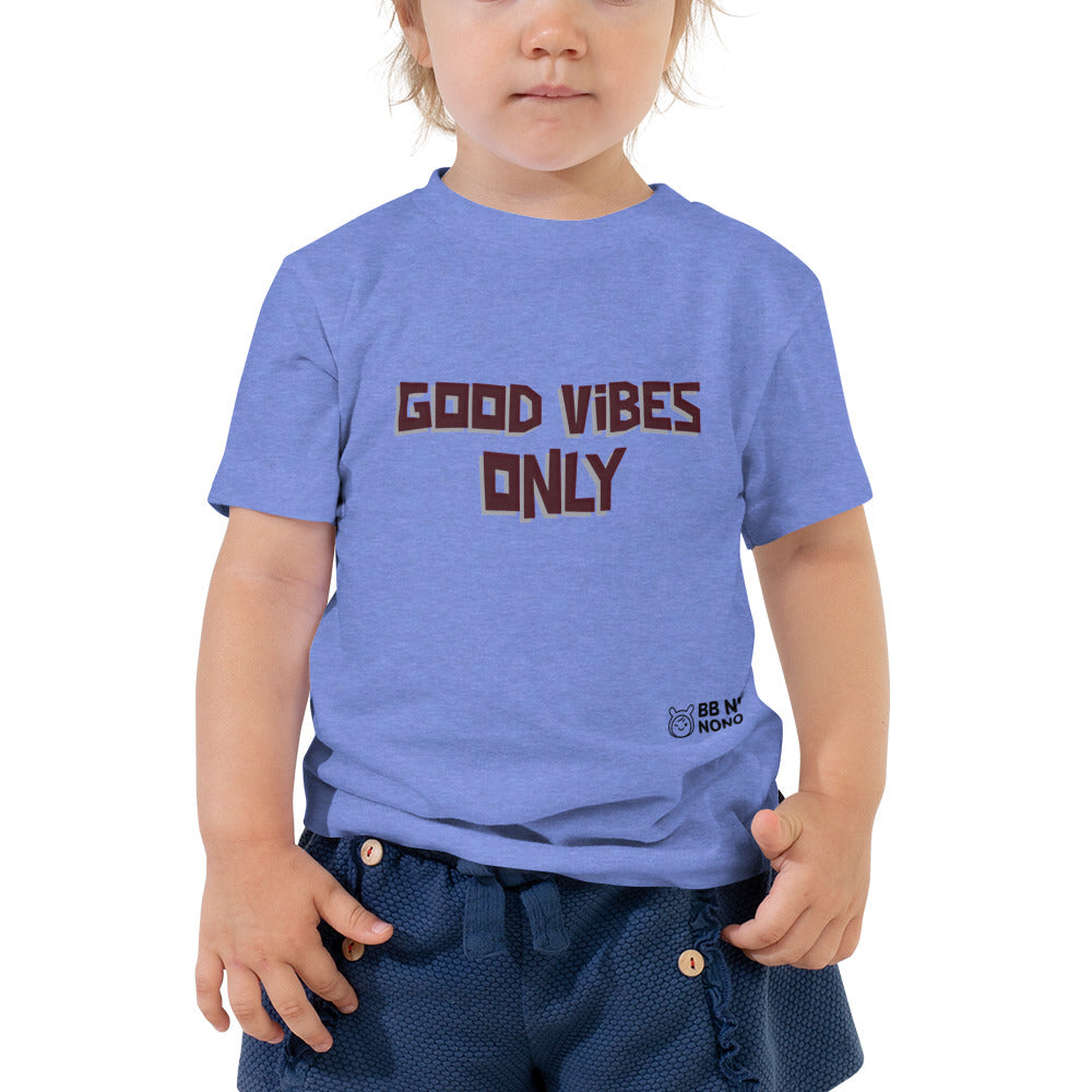 Good vibes only - Toddler Short Sleeve Tee