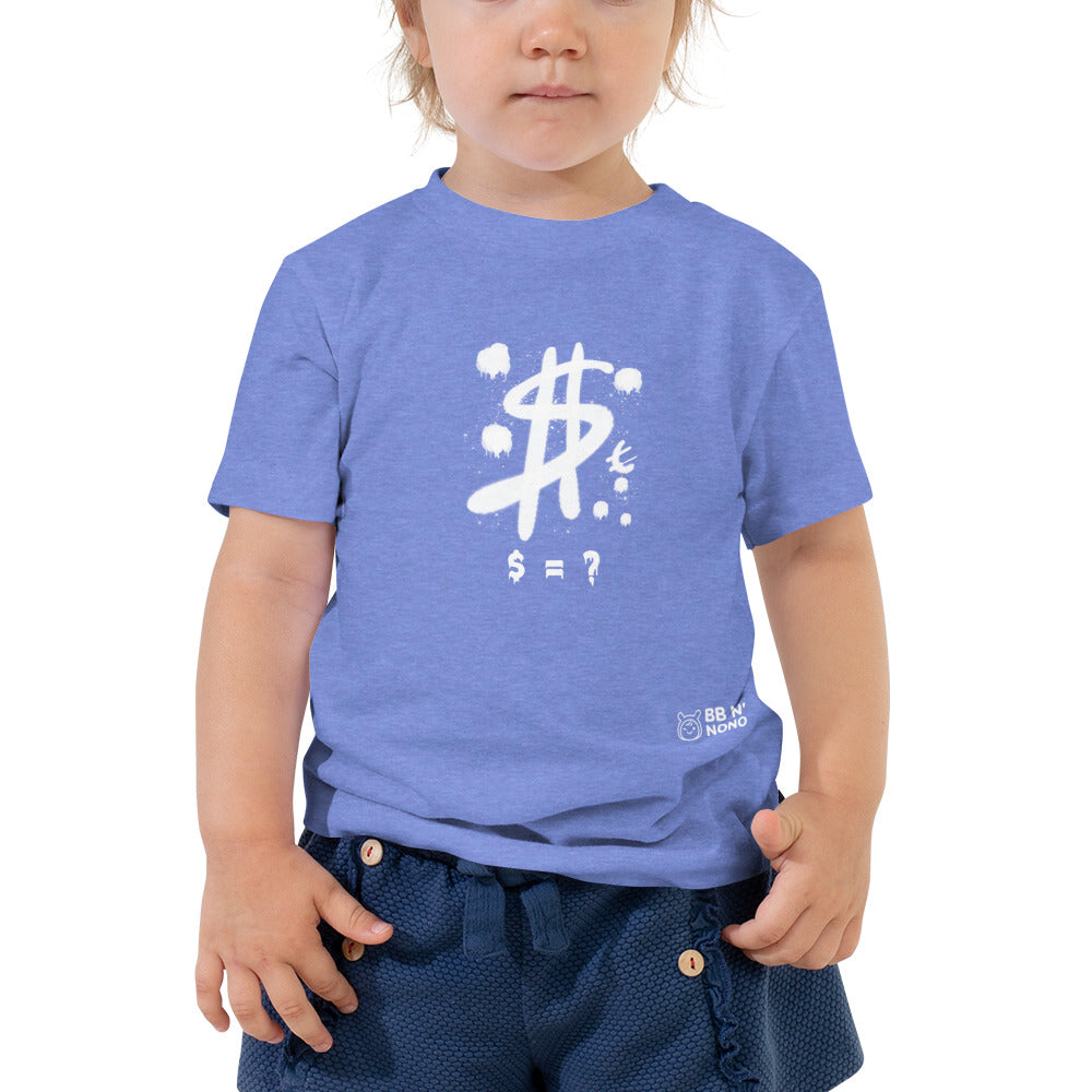 $ = ? - Toddler Short Sleeve Tee