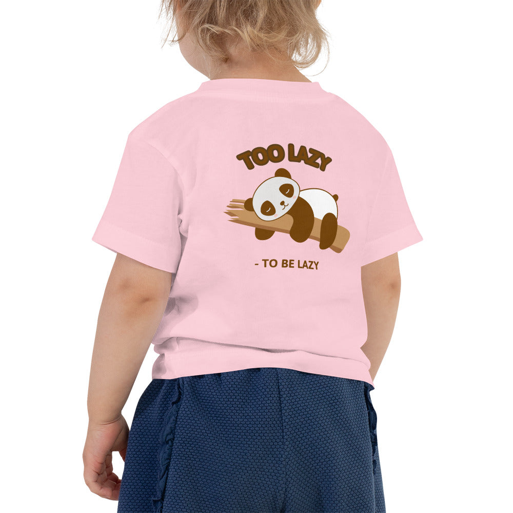 Too lazy to be lazy - Toddler Short Sleeve Tee (back print)