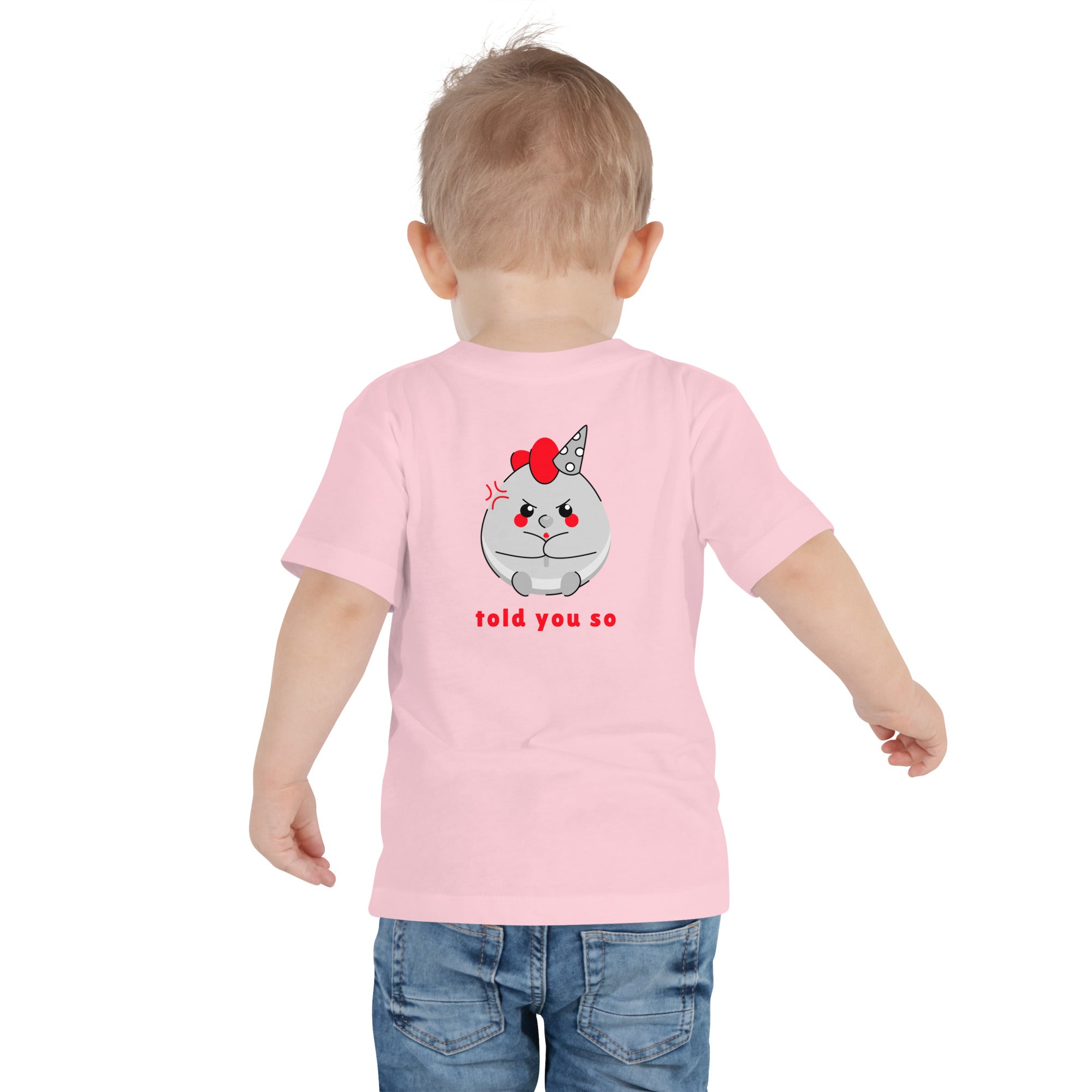 Told you so V - Toddler Short Sleeve Tee (back print)