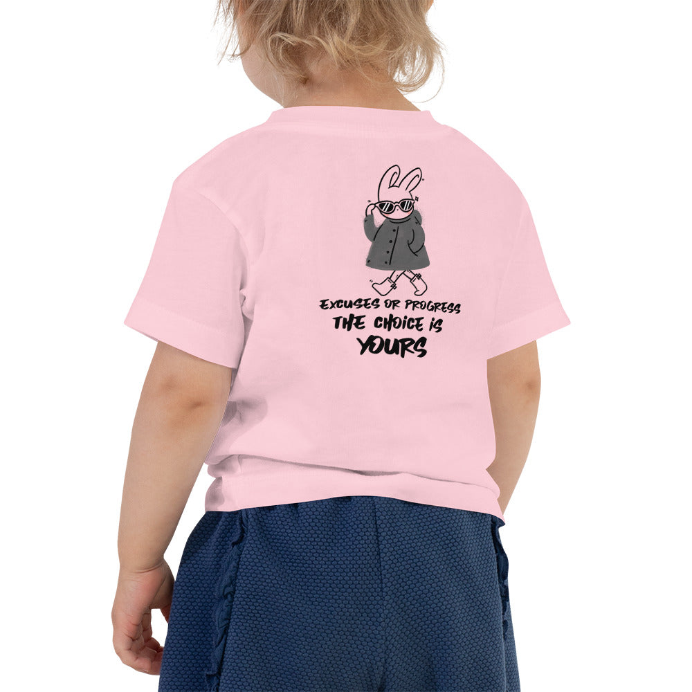 Excuses or Progress, the choice is yours  - Toddler Short Sleeve Tee (back print)