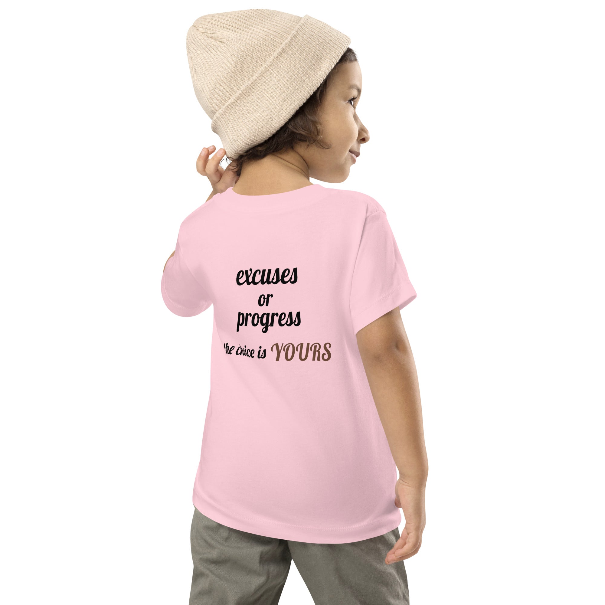 Excuses or Progress, the choice is yours V - Toddler Short Sleeve Tee (back print)