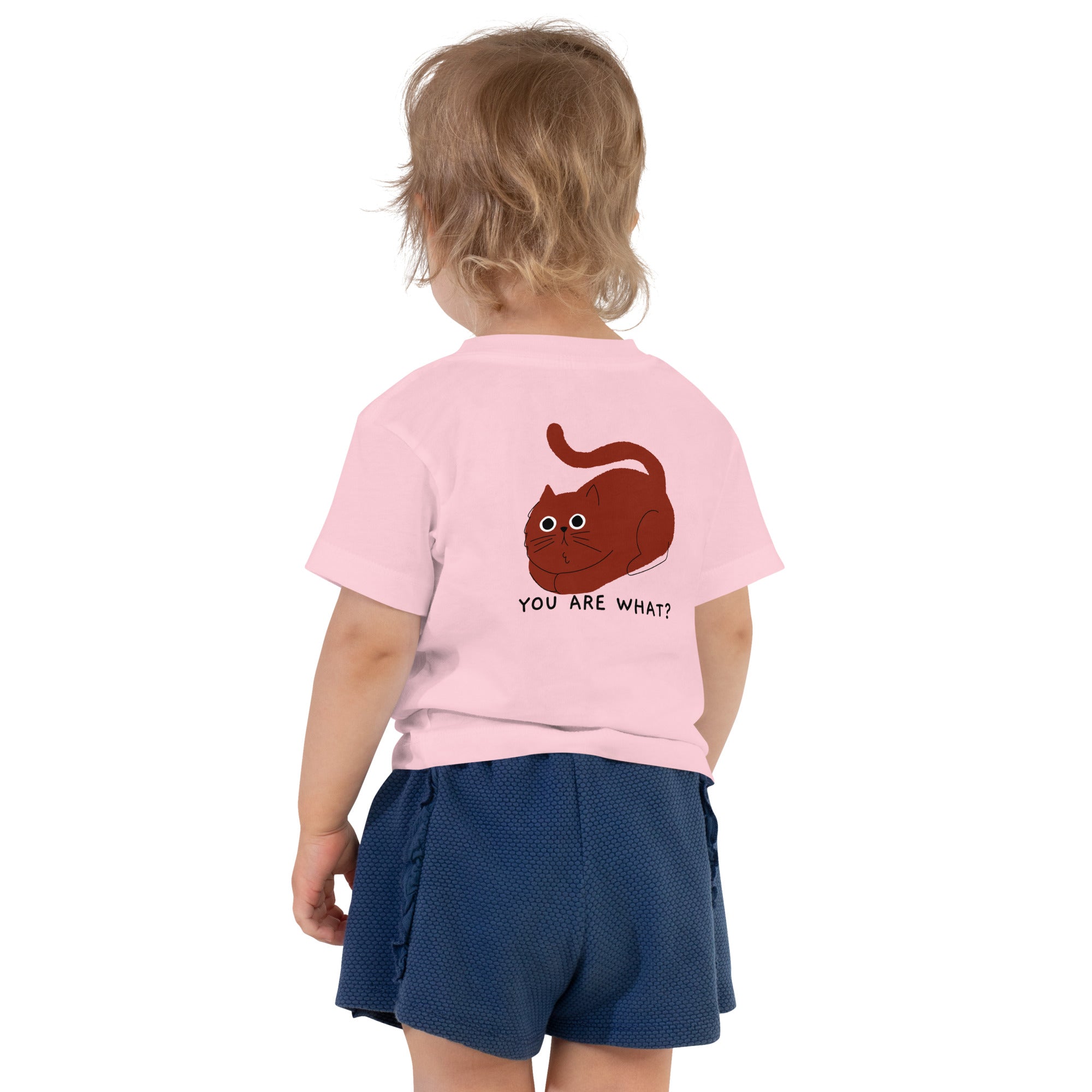 You are what? - Toddler Short Sleeve Tee (back print)