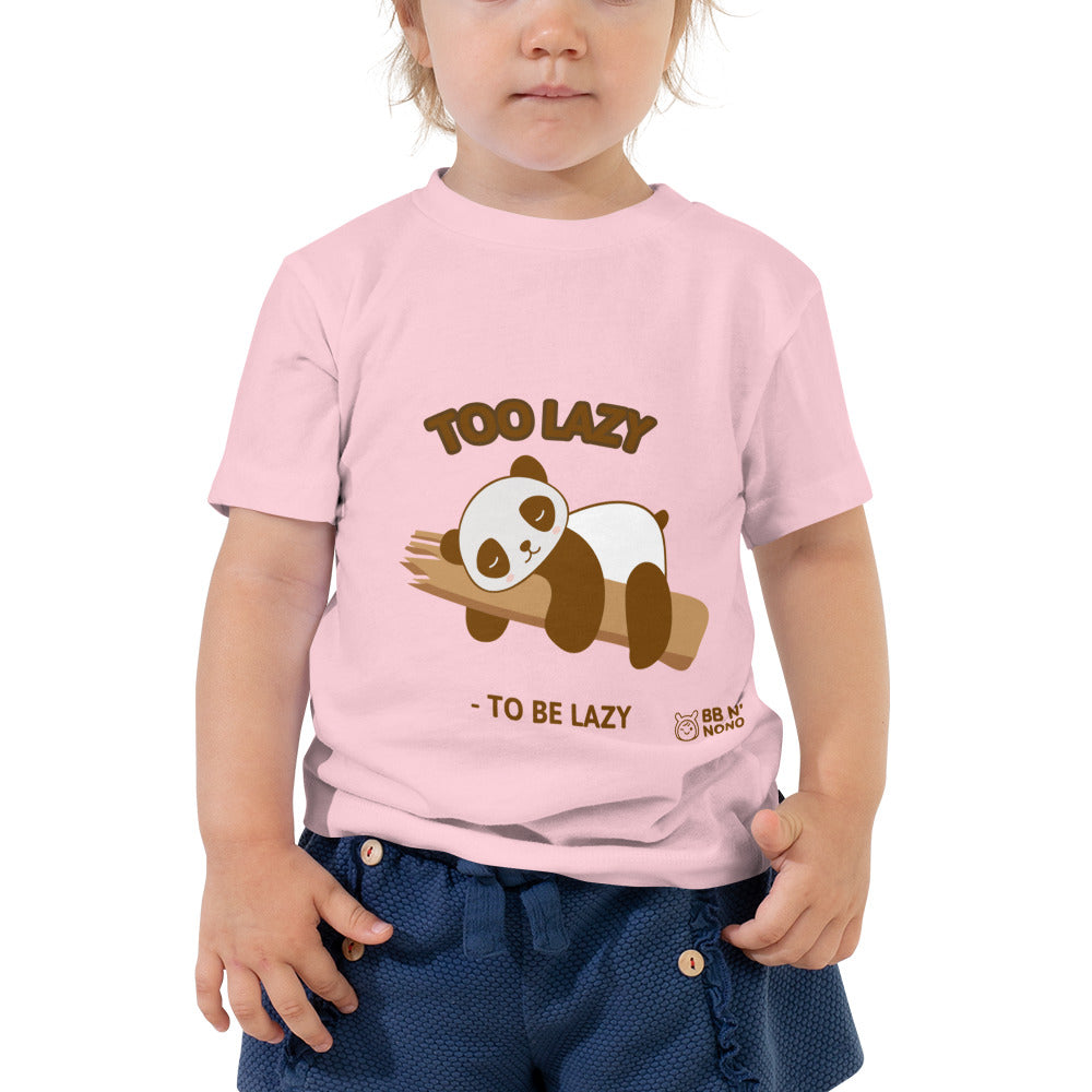 Too lazy to be lazy - Toddler Short Sleeve Tee