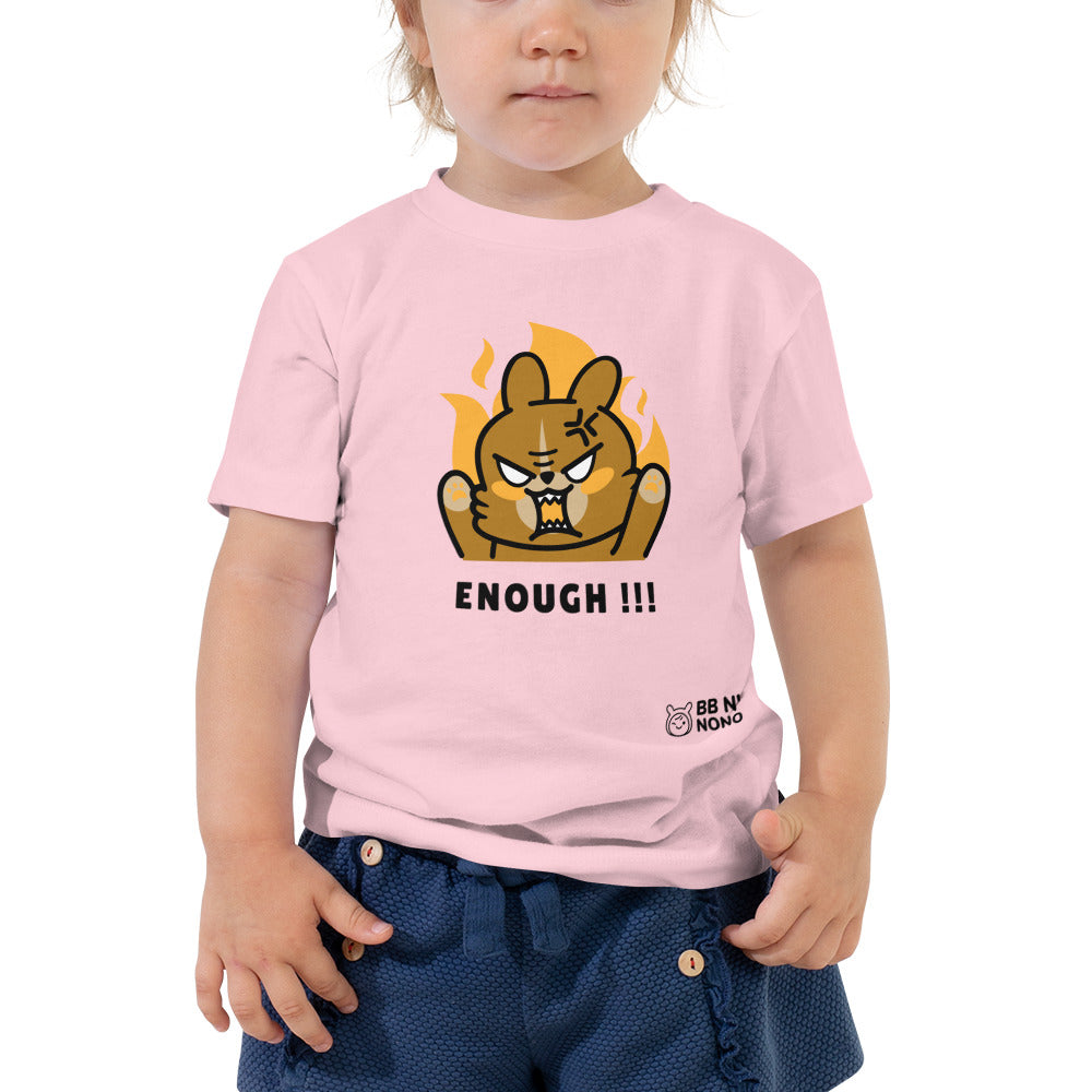 Enough!! - Toddler Short Sleeve Tee