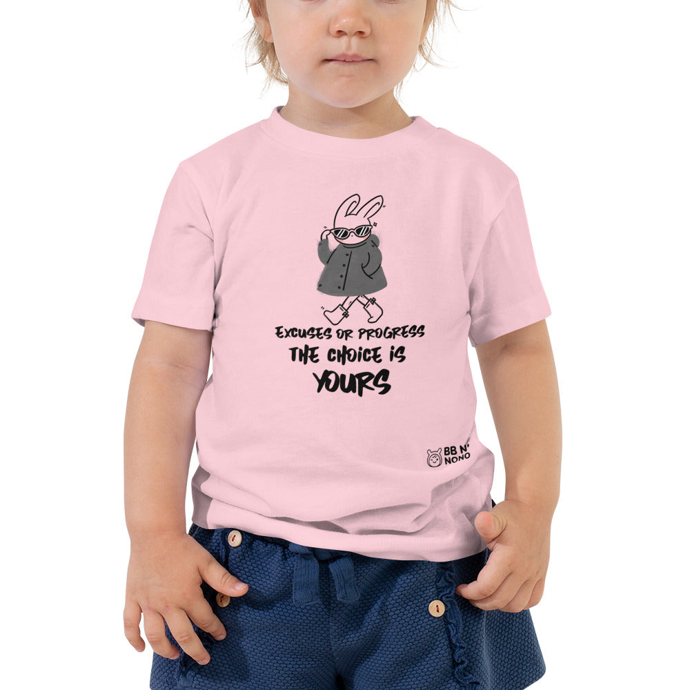 Excuses or Progress, the choice is yours - Toddler Short Sleeve Tee