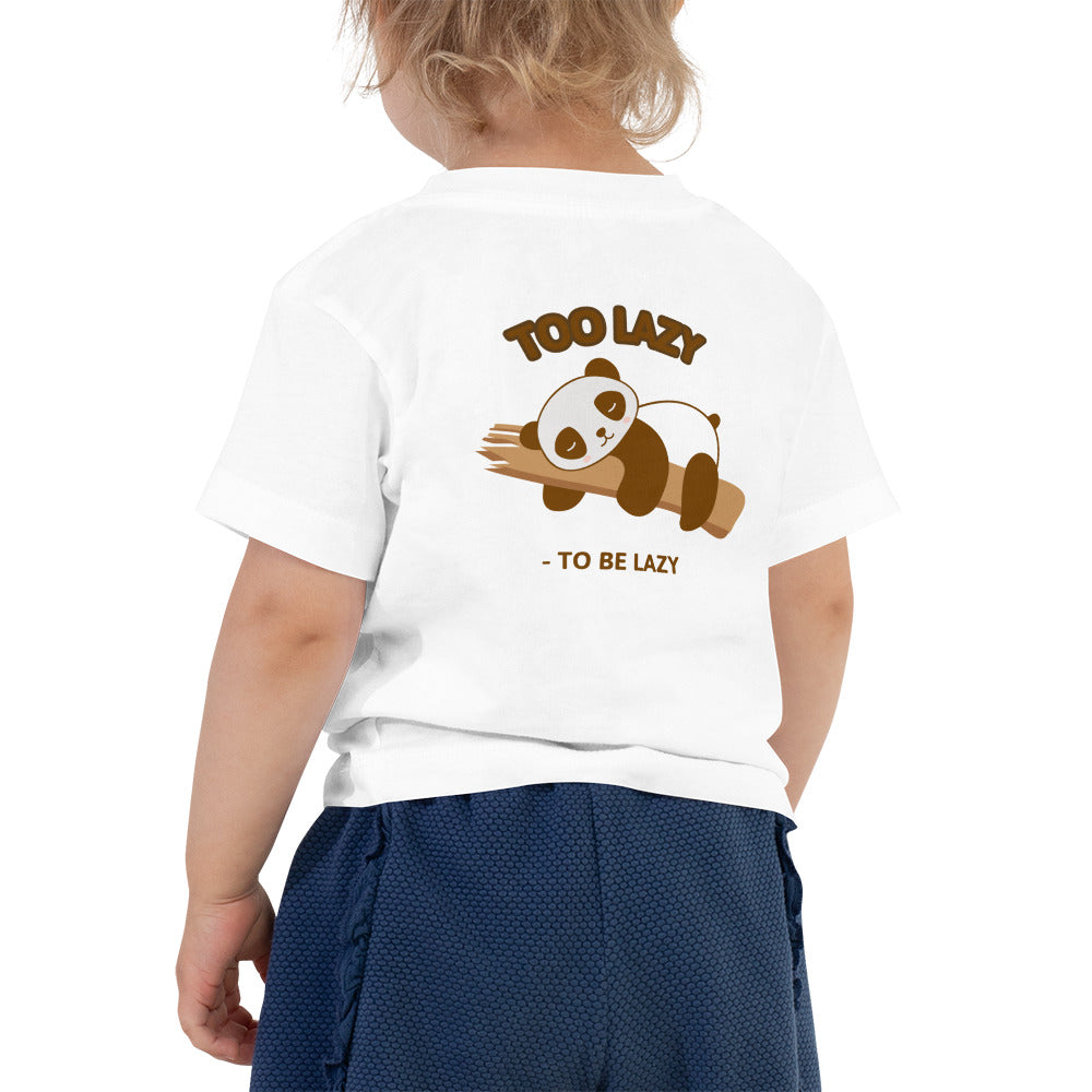 Too lazy to be lazy - Toddler Short Sleeve Tee (back print)