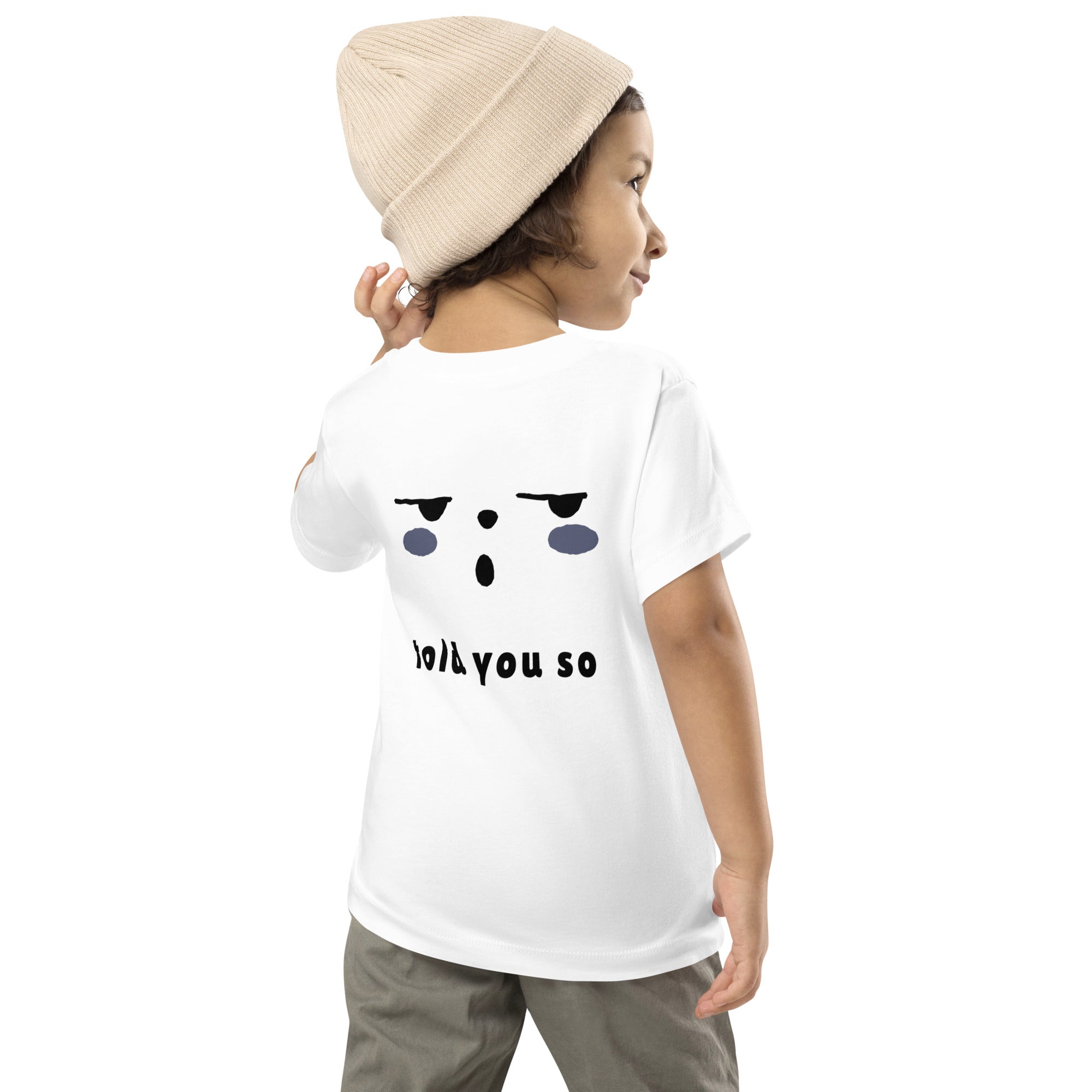 Told you so - Toddler Short Sleeve Tee (back print)