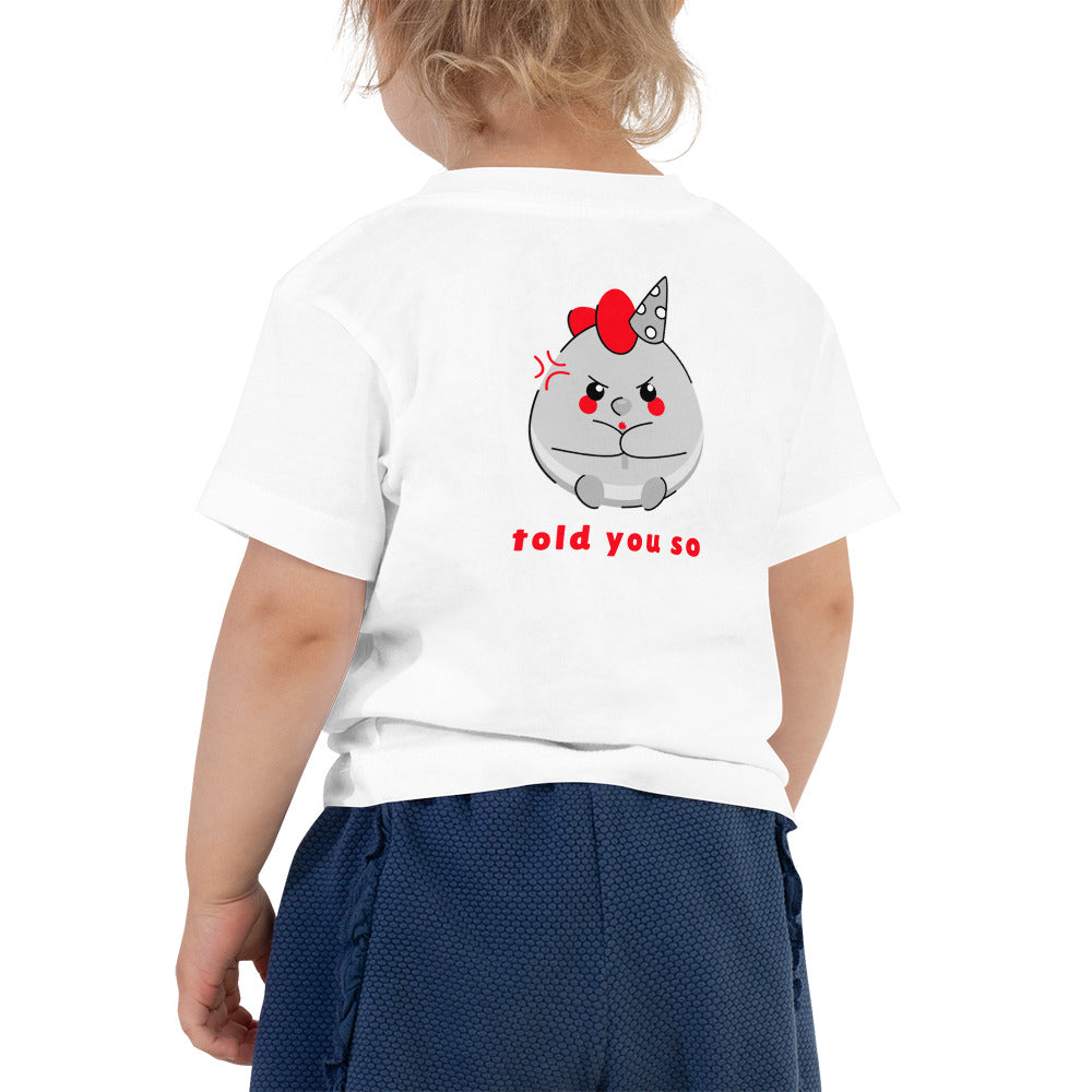 Told you so V - Toddler Short Sleeve Tee (back print)