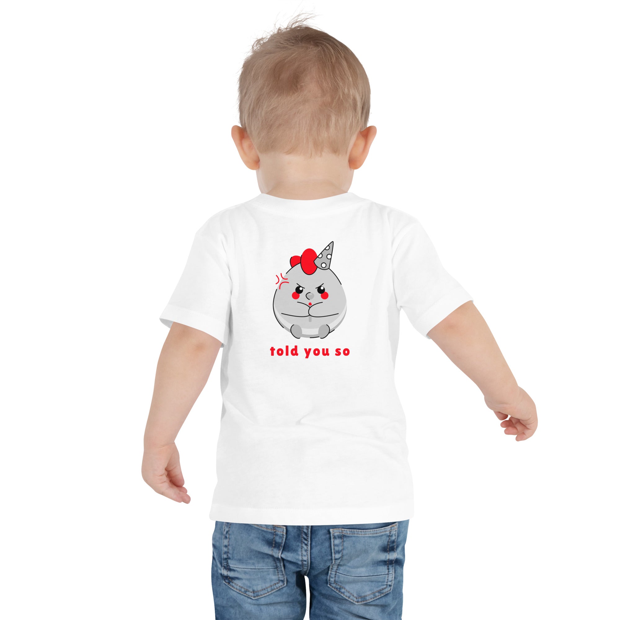 Told you so V - Toddler Short Sleeve Tee (back print)