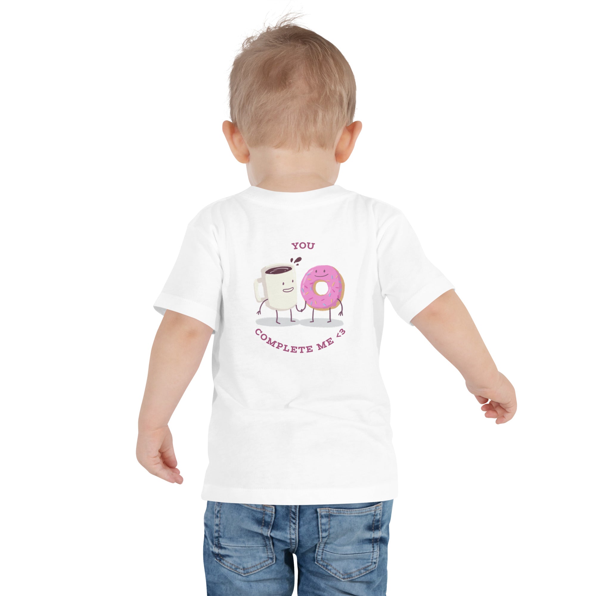 You complete me - Toddler Short Sleeve Tee (back print)