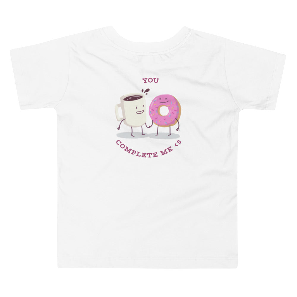 You complete me - Toddler Short Sleeve Tee (back print)