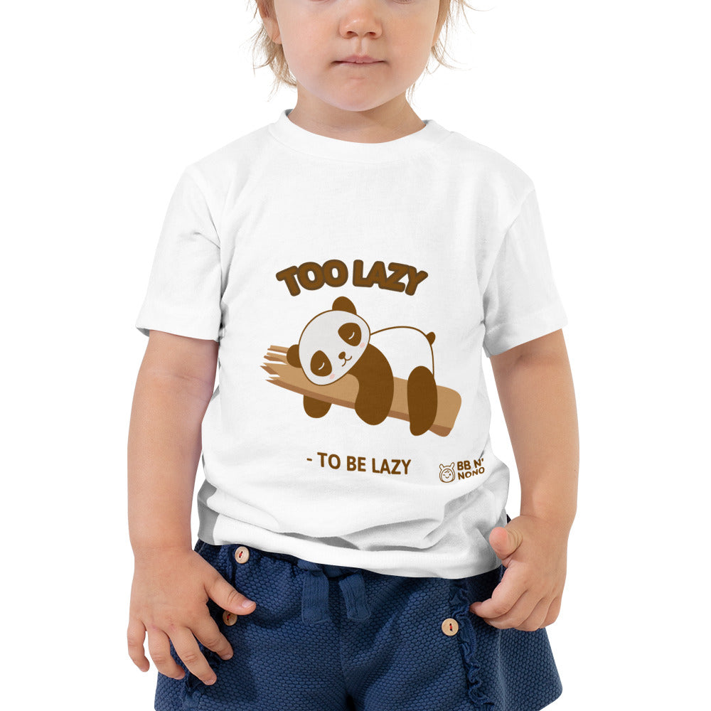 Too lazy to be lazy - Toddler Short Sleeve Tee