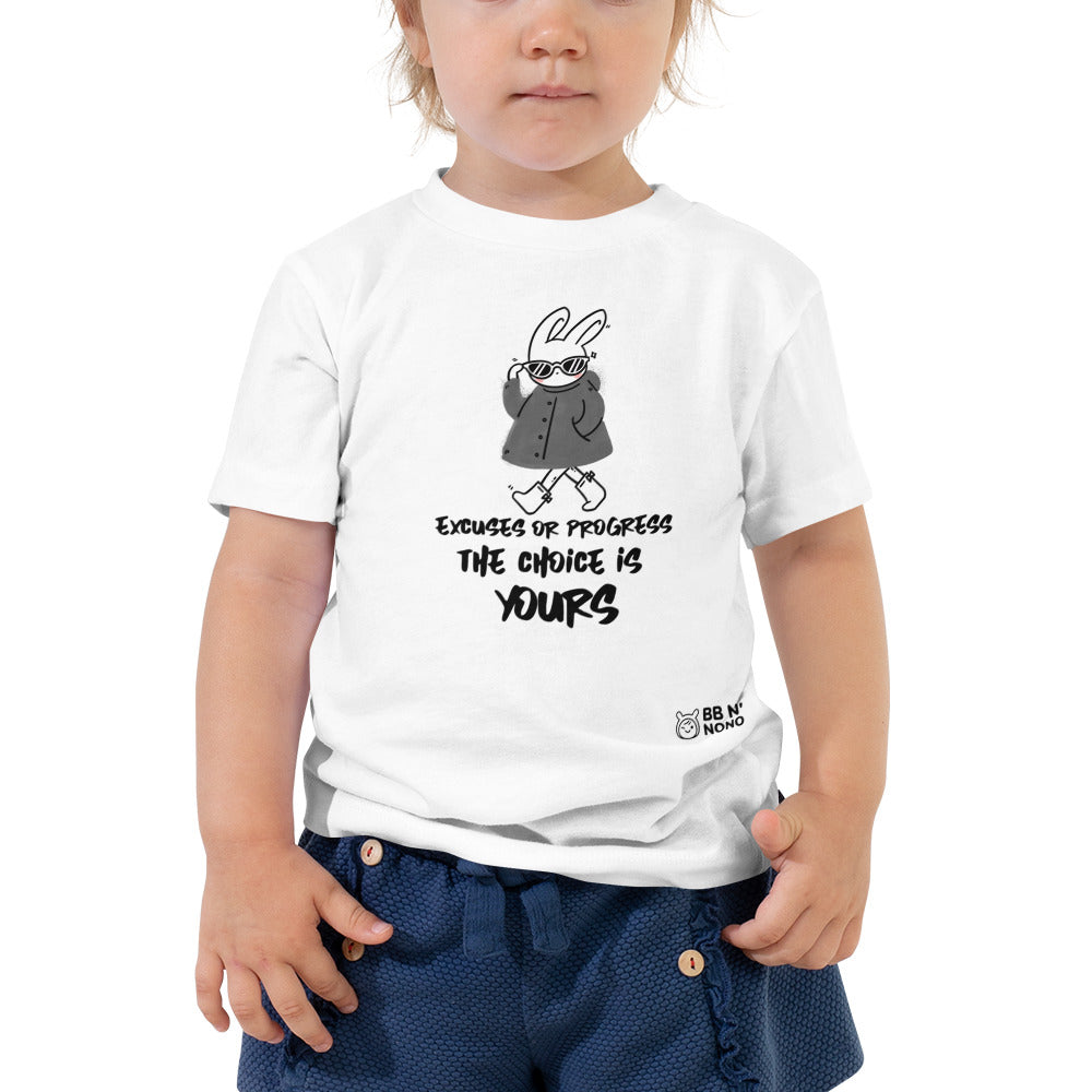 Excuses or Progress, the choice is yours - Toddler Short Sleeve Tee